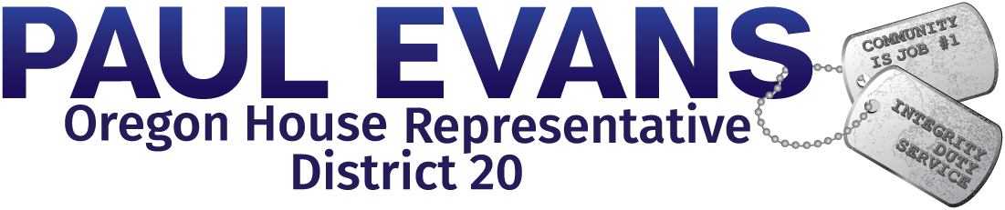 Paul Evans for Oregon House District 20