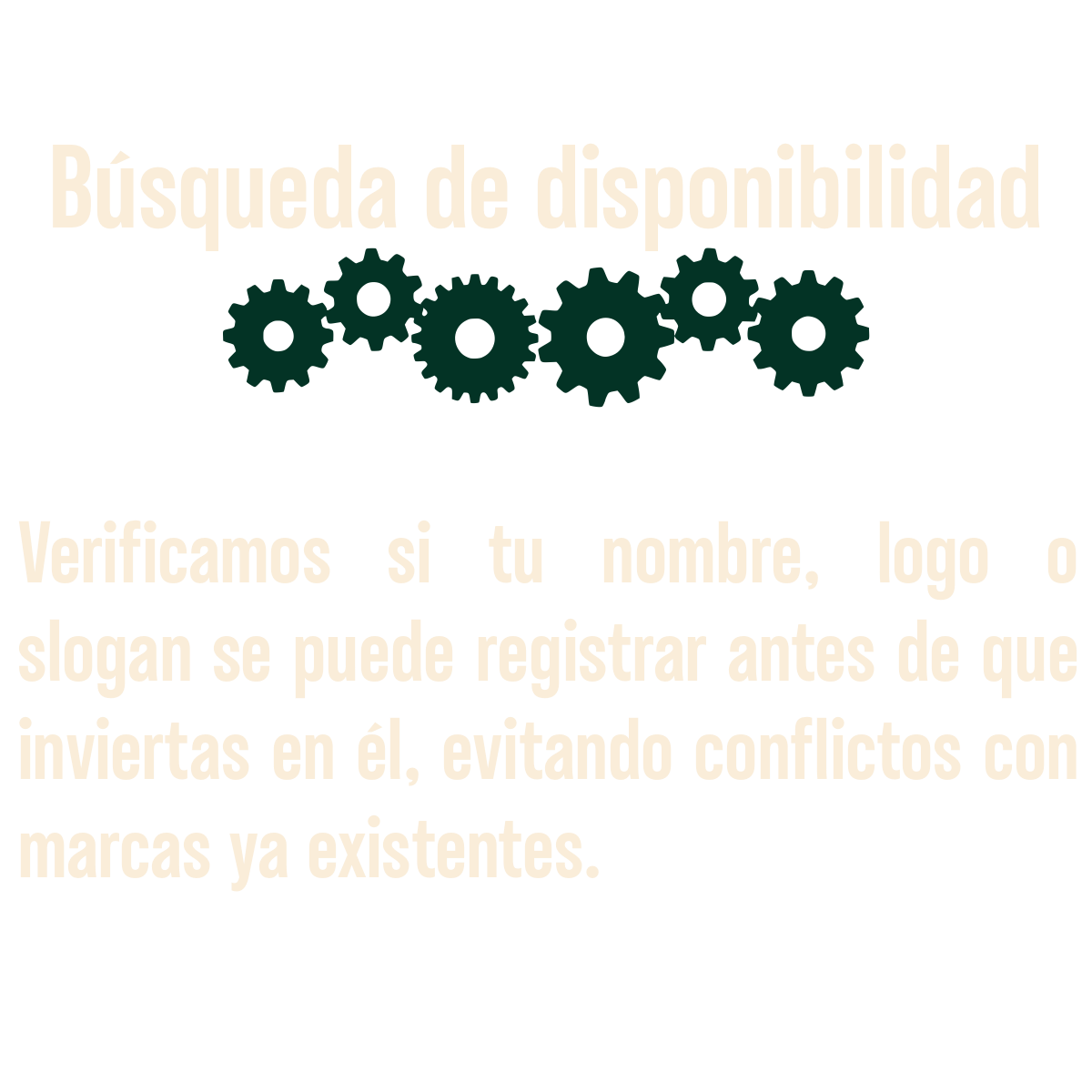 Aviso de búsqueda de disponibilidad con engranajes y texto en español que aconseja verificar si el nombre, logo o eslogan se pueden registrar antes de invertir en ellos para evitar conflictos con marcas existentes.