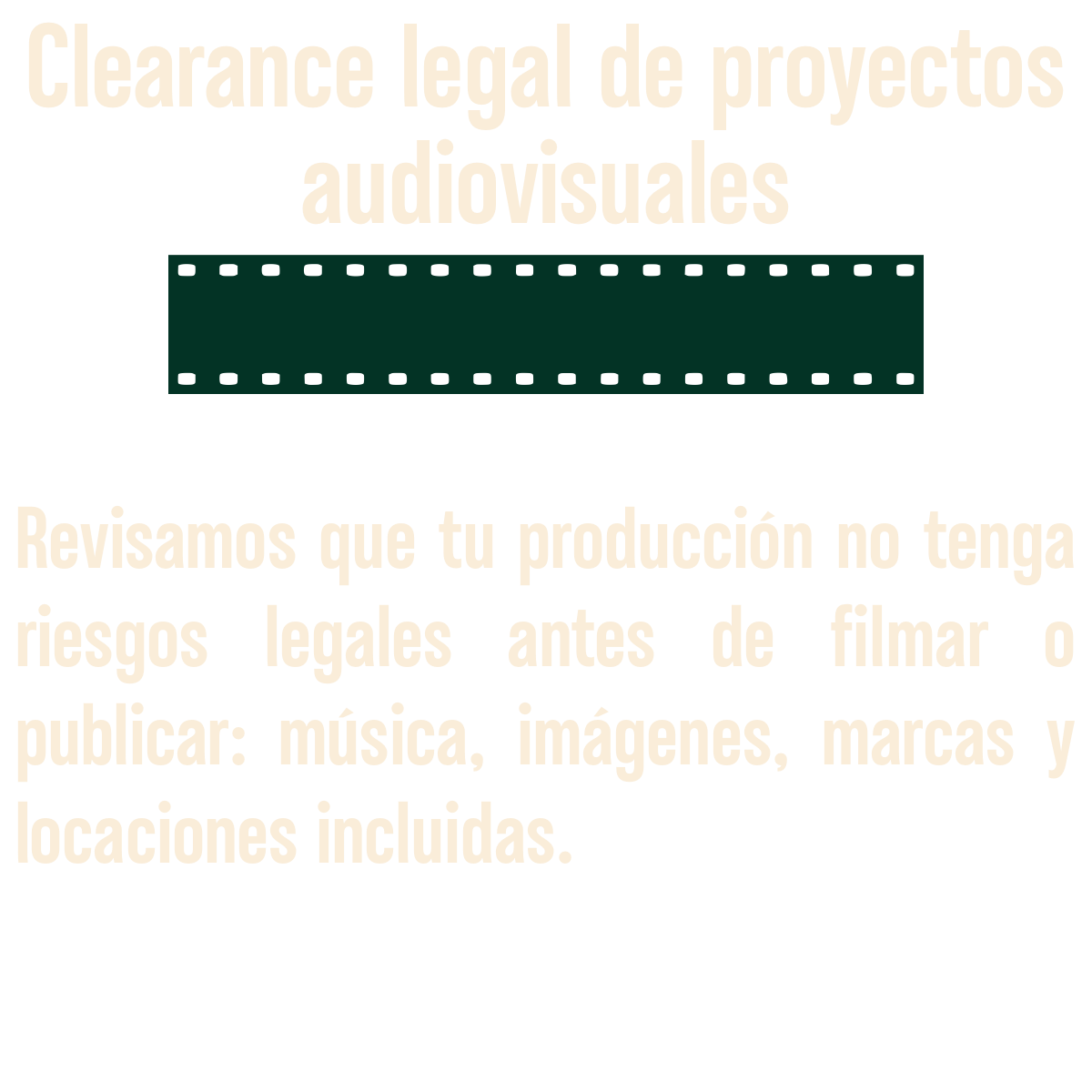 Texto en un cartel que dice 'Clearance legal de proyectos audiovisuales' y advertencia para revisar riesgos legales antes de filmar o publicar música, imágenes, marcas y locaciones.