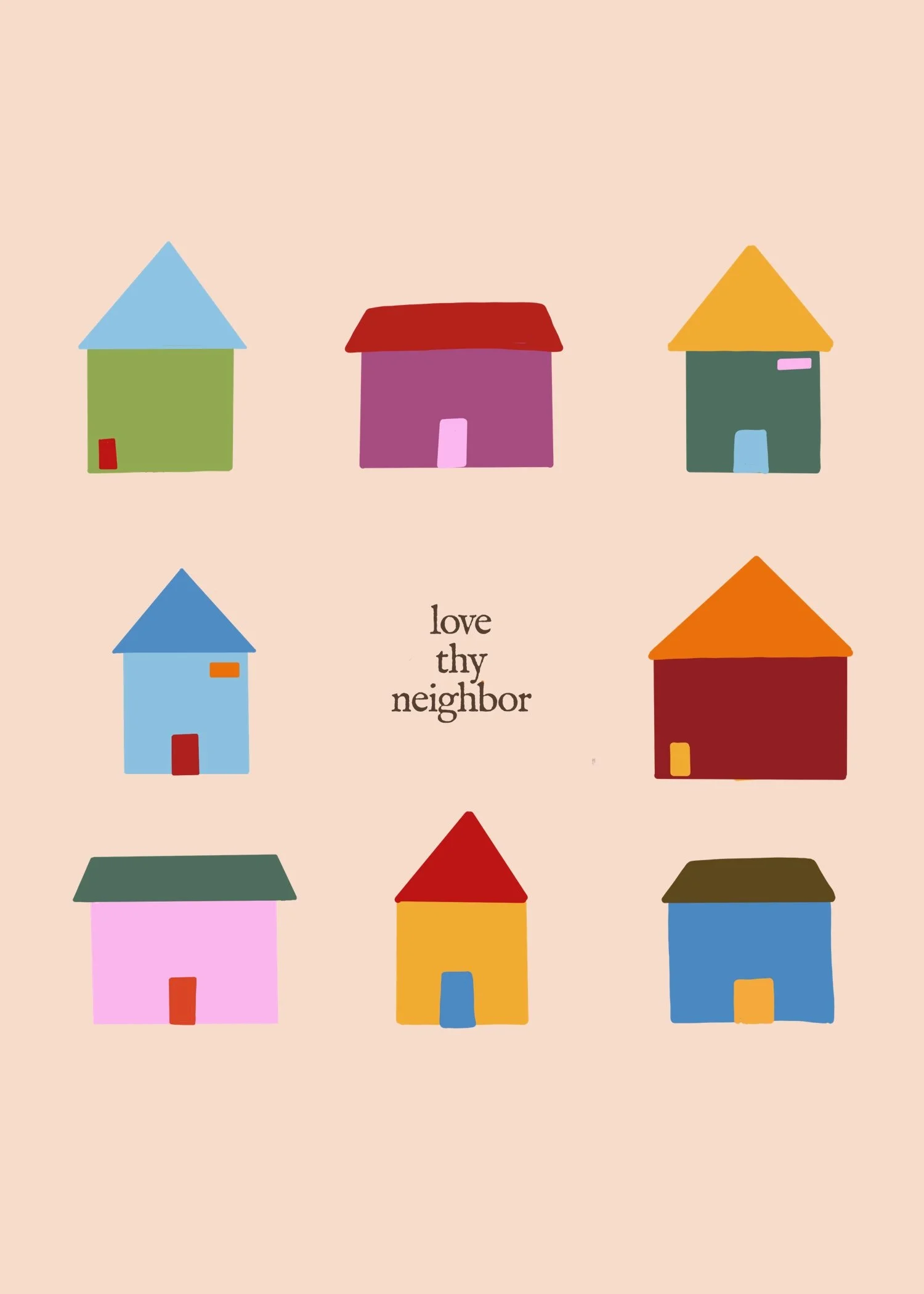 Love Thy Neighbor