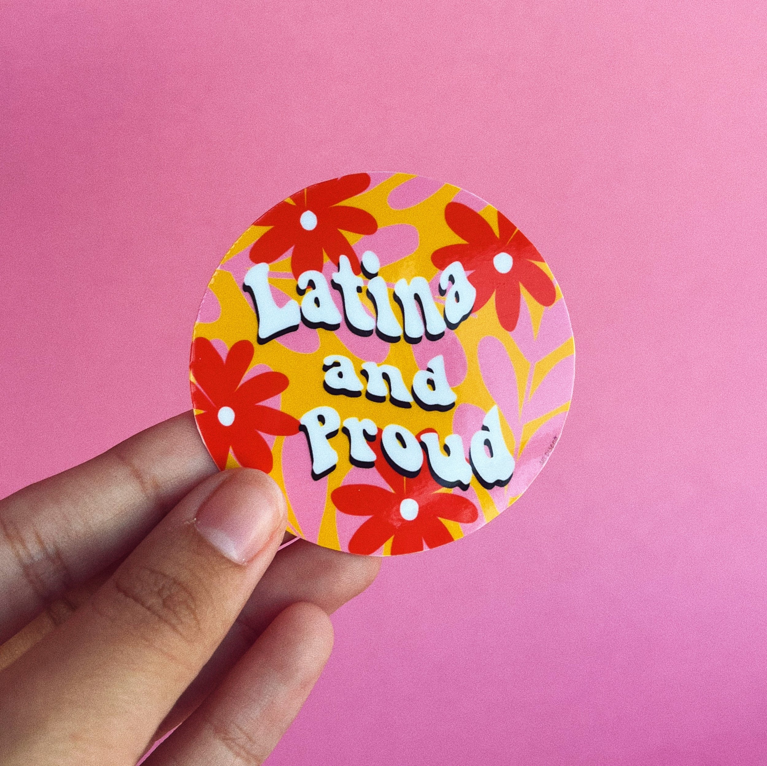 Latina and Proud Sticker