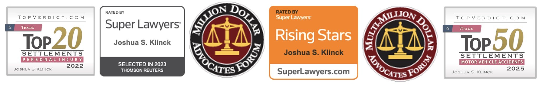 Collection of badges and logos related to legal and accident settlement rankings, including Top 20 and Top 50 Texas Settlements, and endorsements by Super Lawyers, Million Dollar Advocates Forum, and Rising Stars for attorney Joshua S. Klinck.
