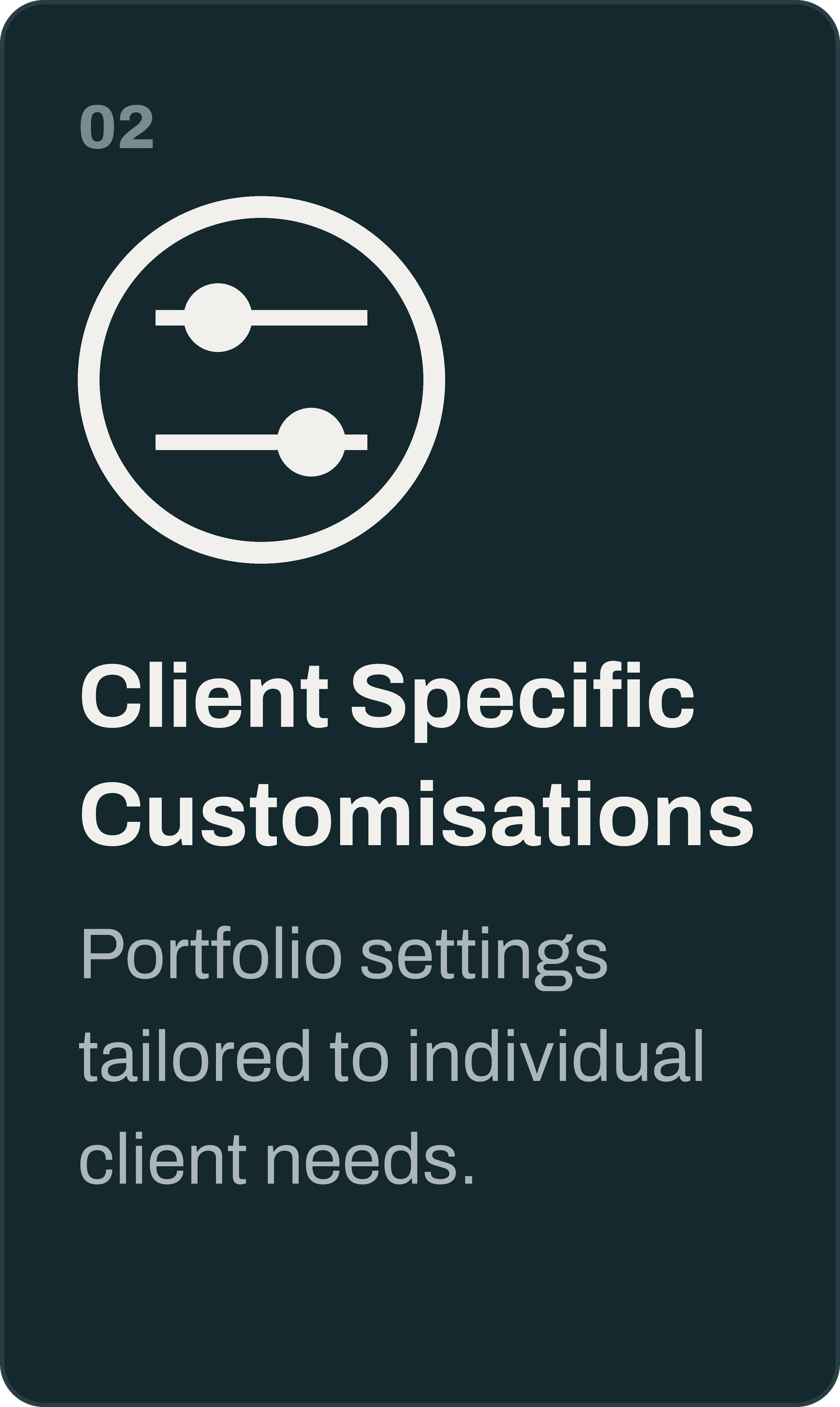 A digital interface showing a section titled 'Client Specific Customisations' with a subtitle 'Portfolio settings tailored to individual client needs'. Includes an icon of sliders, indicating customization options.
