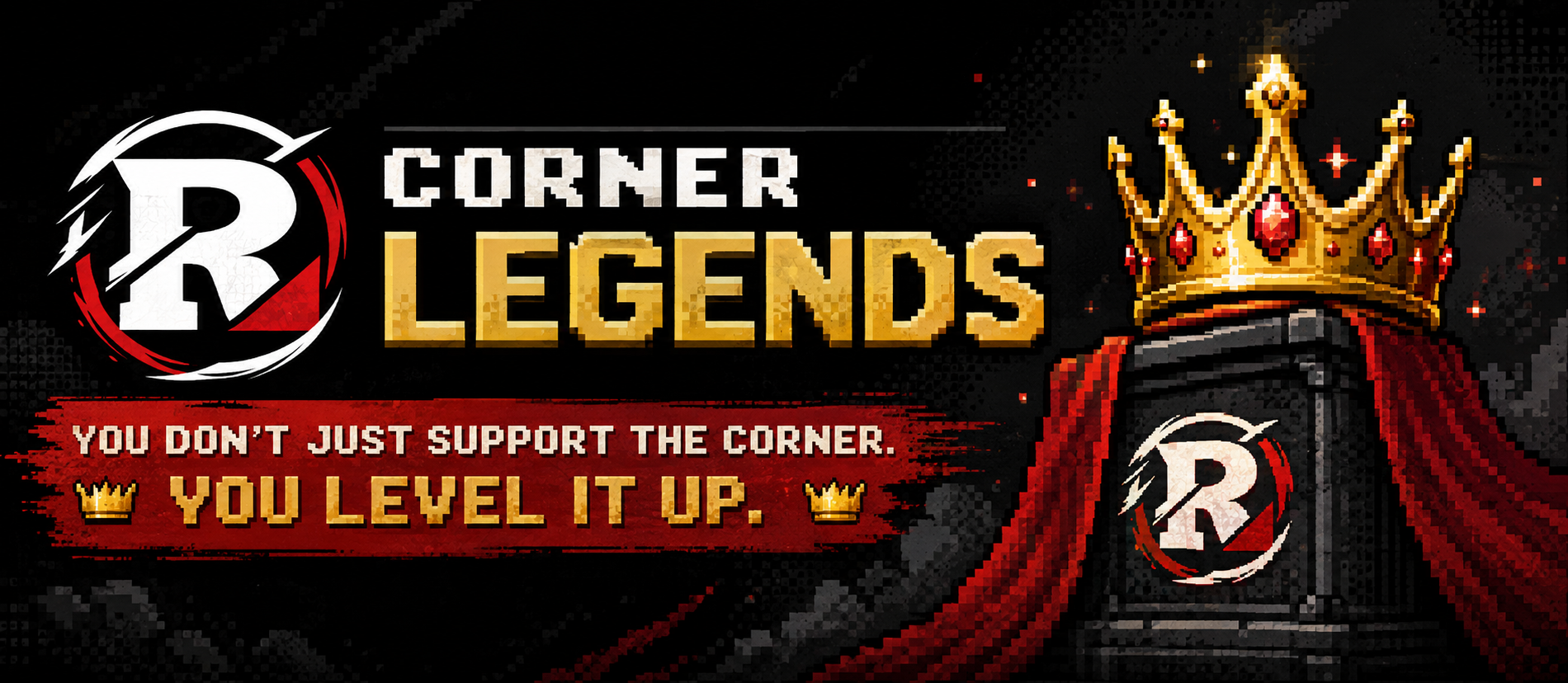 Banner for Joining the Corner as a Legend.