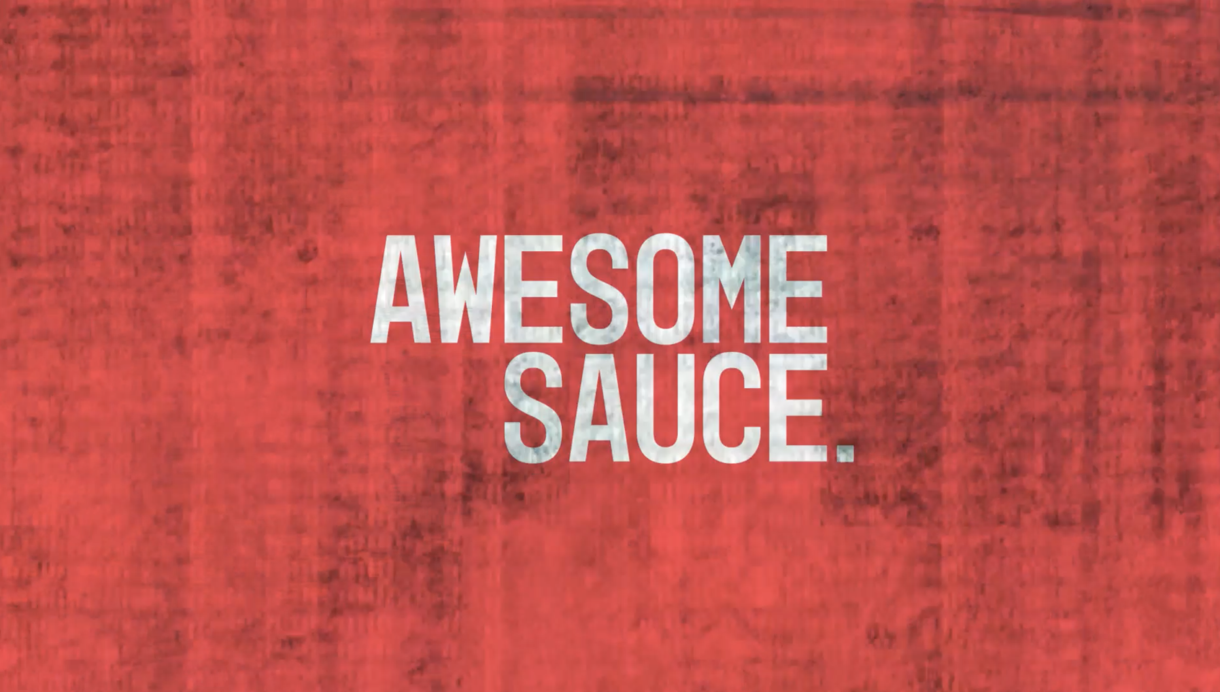 Awesome Sauce