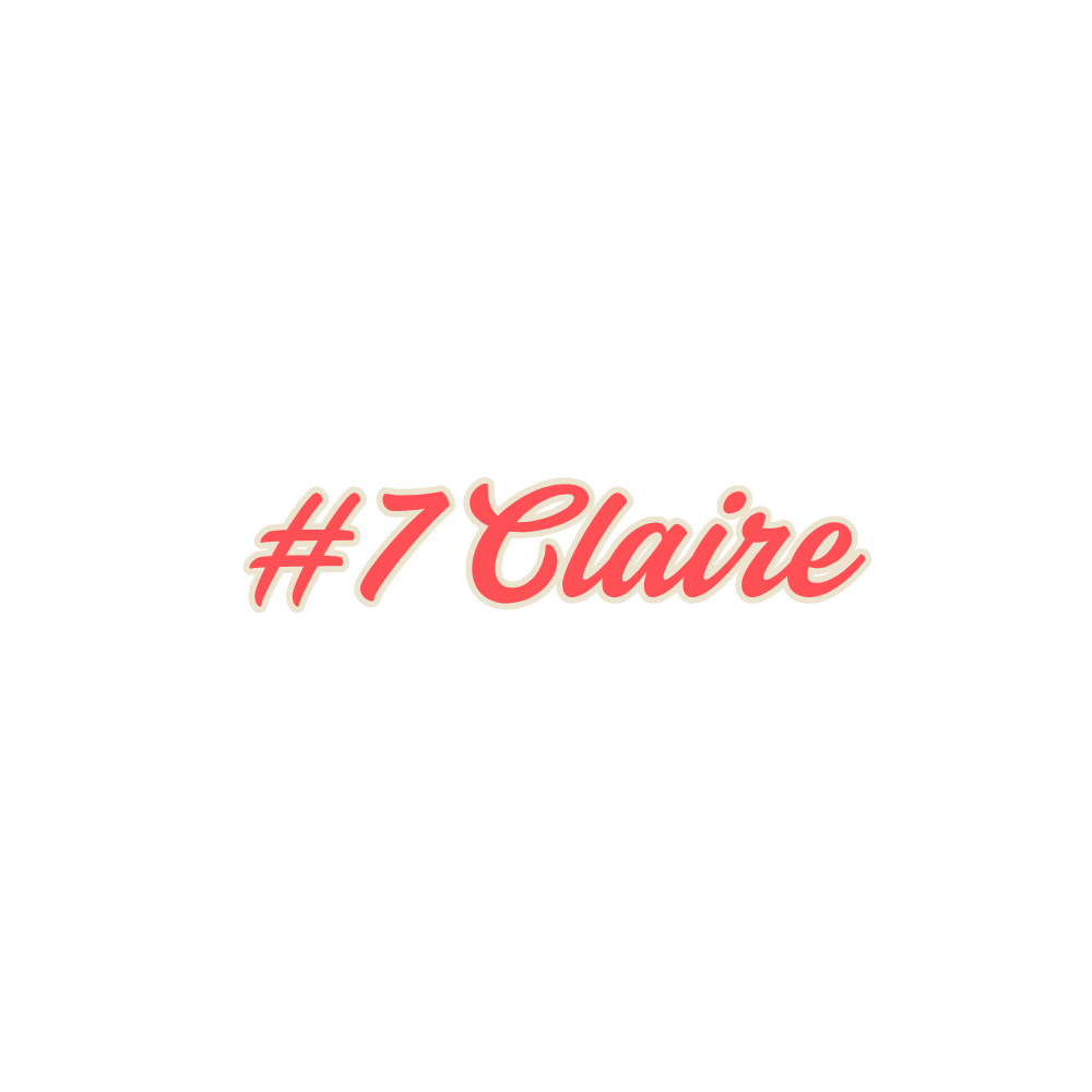 Black poster with a red and white cursive hashtag #7Claire in the center.