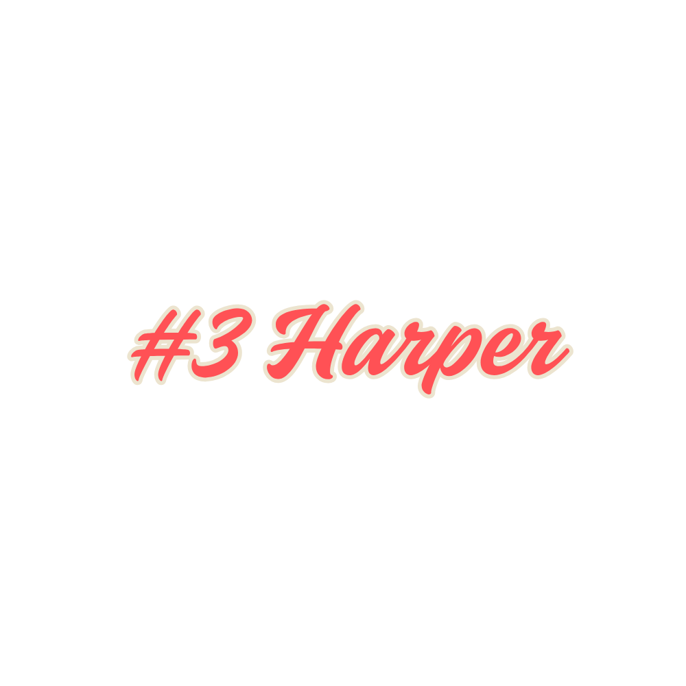 Decorative sign with the text "#3 Harper" written in pink cursive font on a black background.