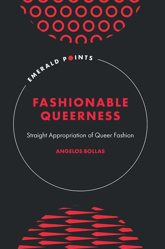 Book cover titled 'Fashionable Queerness: Straight Appropriation of Queer Fashion' by Angelos Bollas, featuring a dark background with red and white graphic elements.