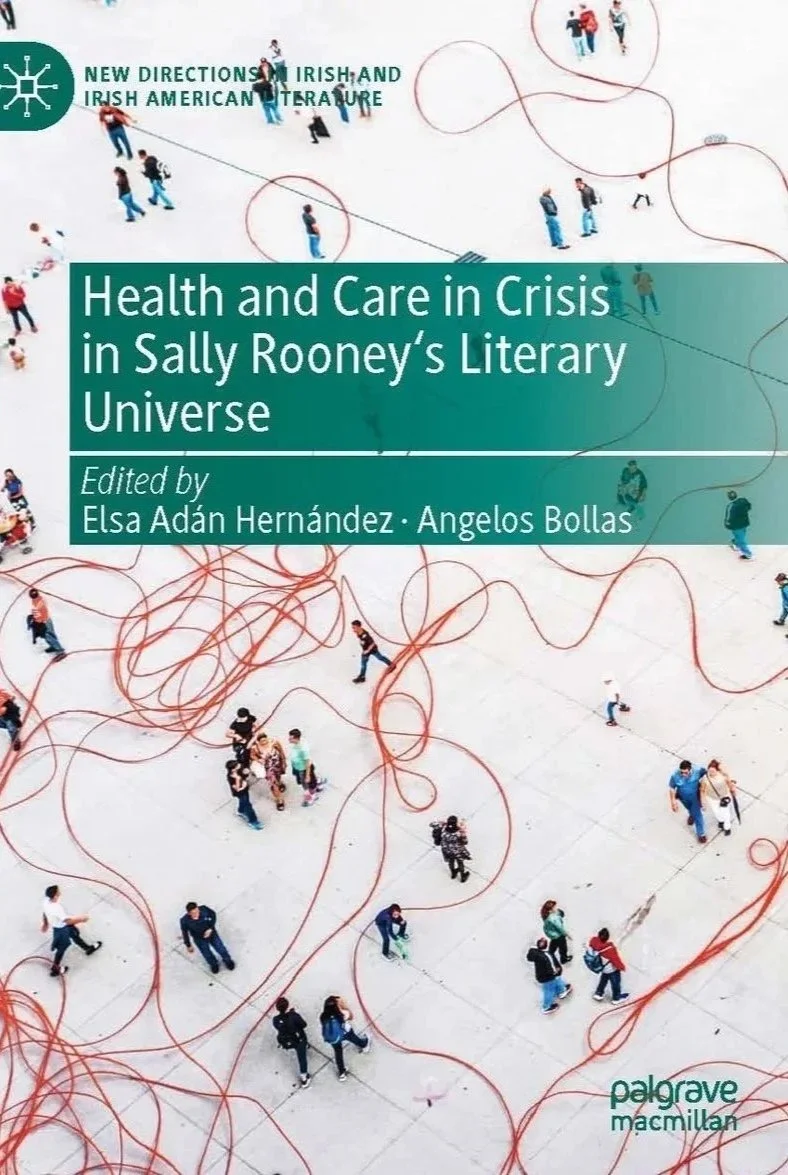 Book cover titled 'Health and Care in Crisis in Sally Rooney's Literary Universe', edited by Elsa Adán Hernández and Angelos Bollas, has an aerial photo of people walking on a concrete surface with red cords tangled around them.