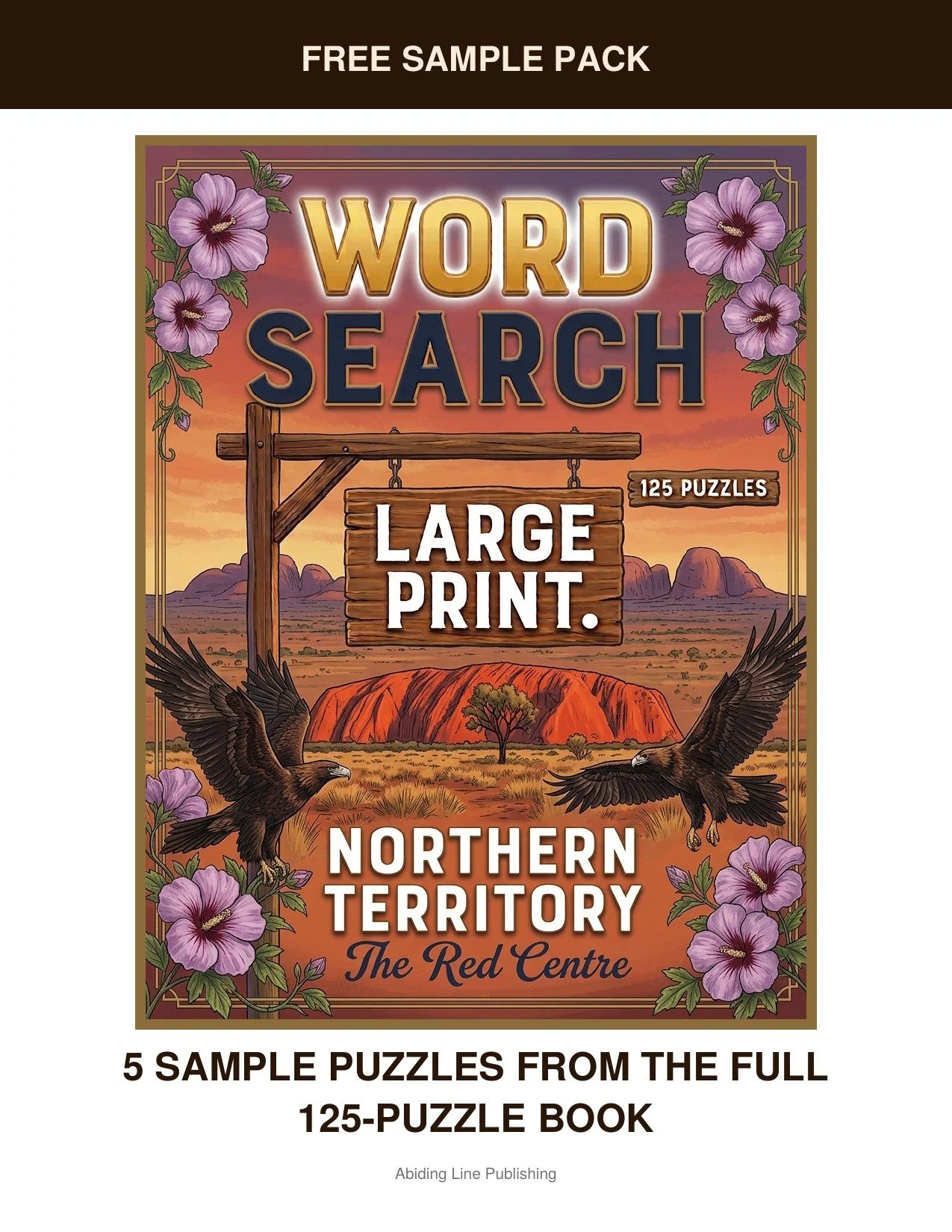 Northern Territory
Before you commit to the whole book, this free sample pack lets you try it firsthand: five real puzzles inspired by everything from Uluru to the outback, pulled straight from the pages. Printed large and clear, just like every puzz