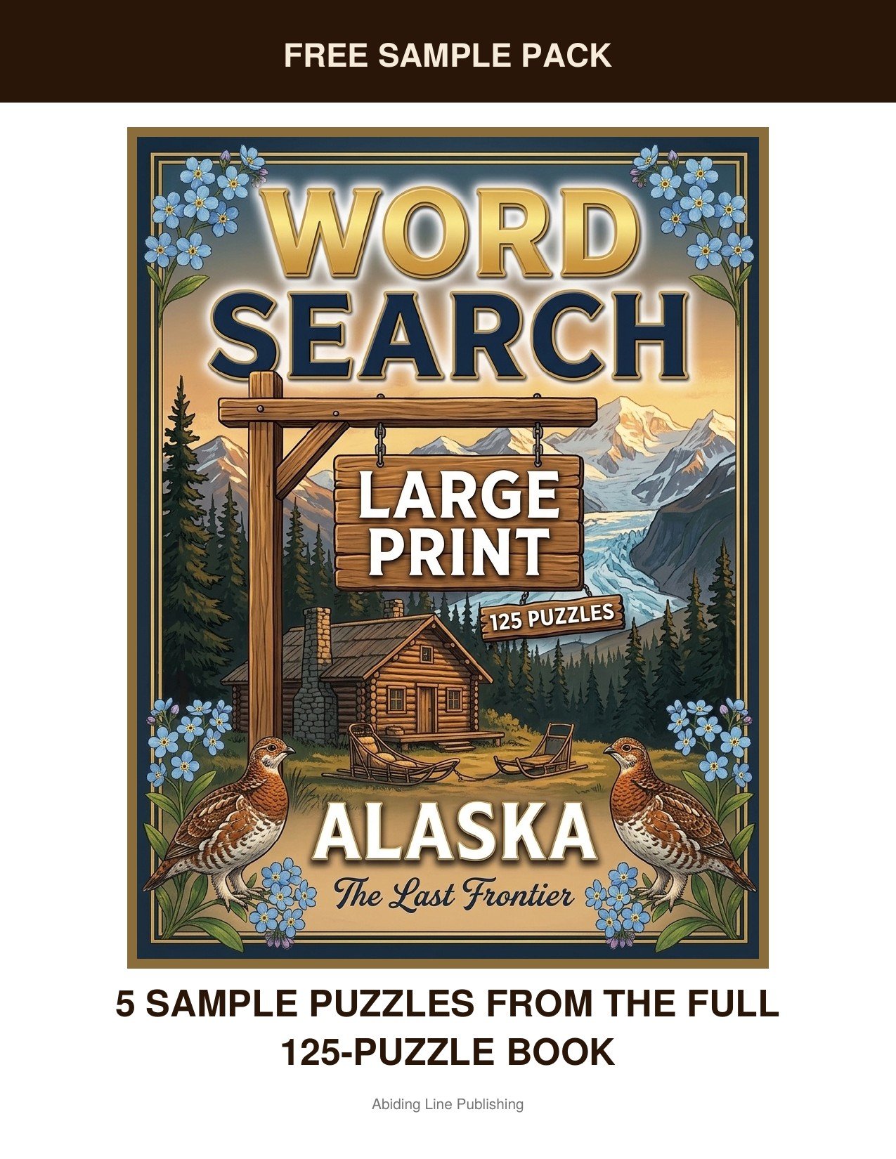 Alaska
Before you commit to the whole book, this free sample pack lets you try it firsthand: five real puzzles inspired by snow-capped peaks, log cabins, and wide wilderness, pulled straight from the pages. Printed large and clear, just like every pu