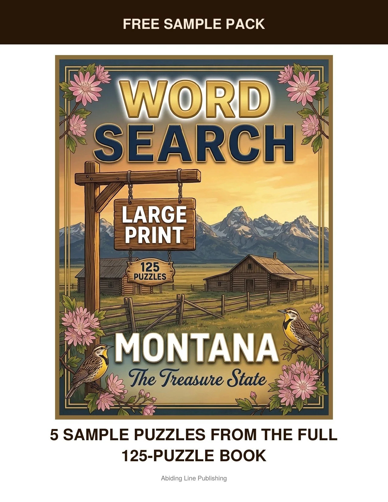Montana
Before you commit to the whole book, this free sample pack lets you try it firsthand: five real puzzles inspired by mountains, ranch life, and wide-open country, pulled straight from the pages. Printed large and clear, just like every puzzle 