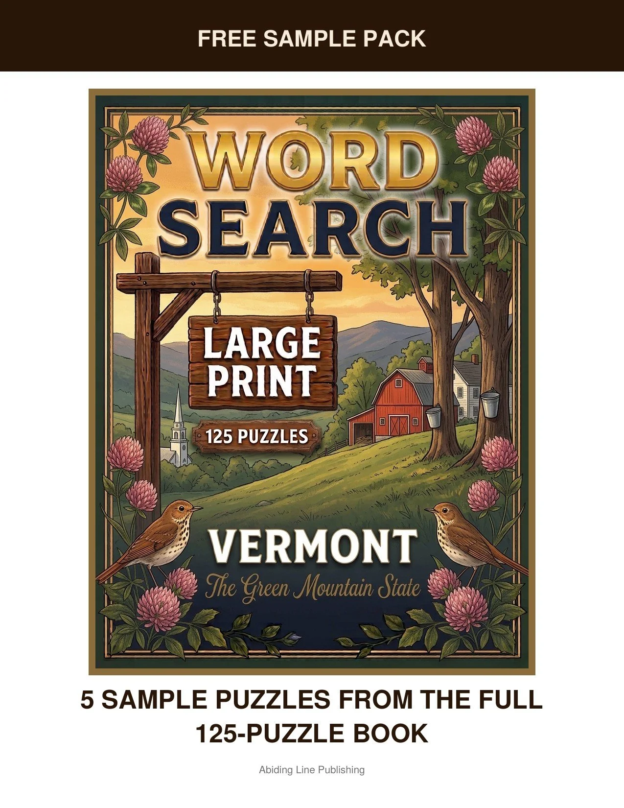 Vermont
Covered bridges, maple farms, and rolling green mountains. That's the world waiting inside this free sample pack — five real puzzles pulled straight from the pages of the full book. Every puzzle is set in the same large-print type as the full