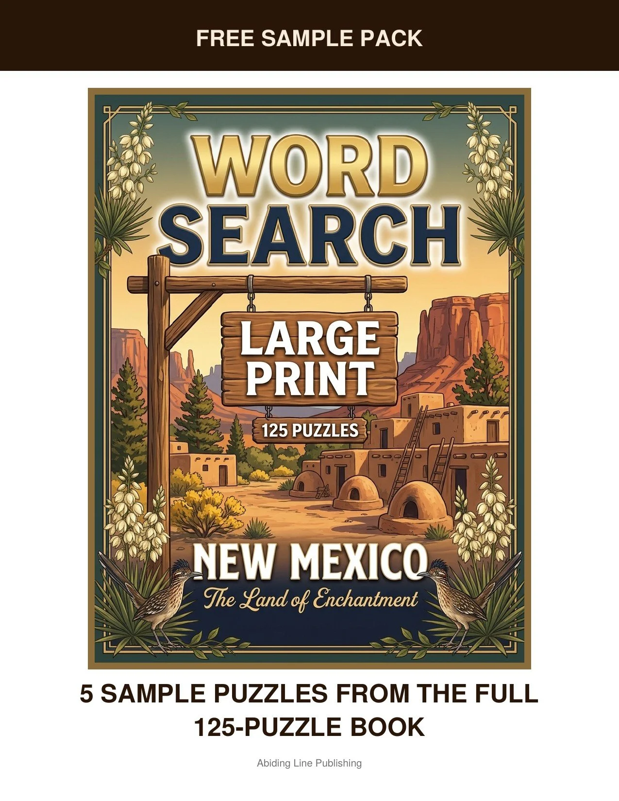 New Mexico
Across the Land of Enchantment, this free sample pack brings you five real puzzles pulled straight from the pages of the full book. The type is large and the layout is uncluttered, the same large-print standard used throughout the full boo