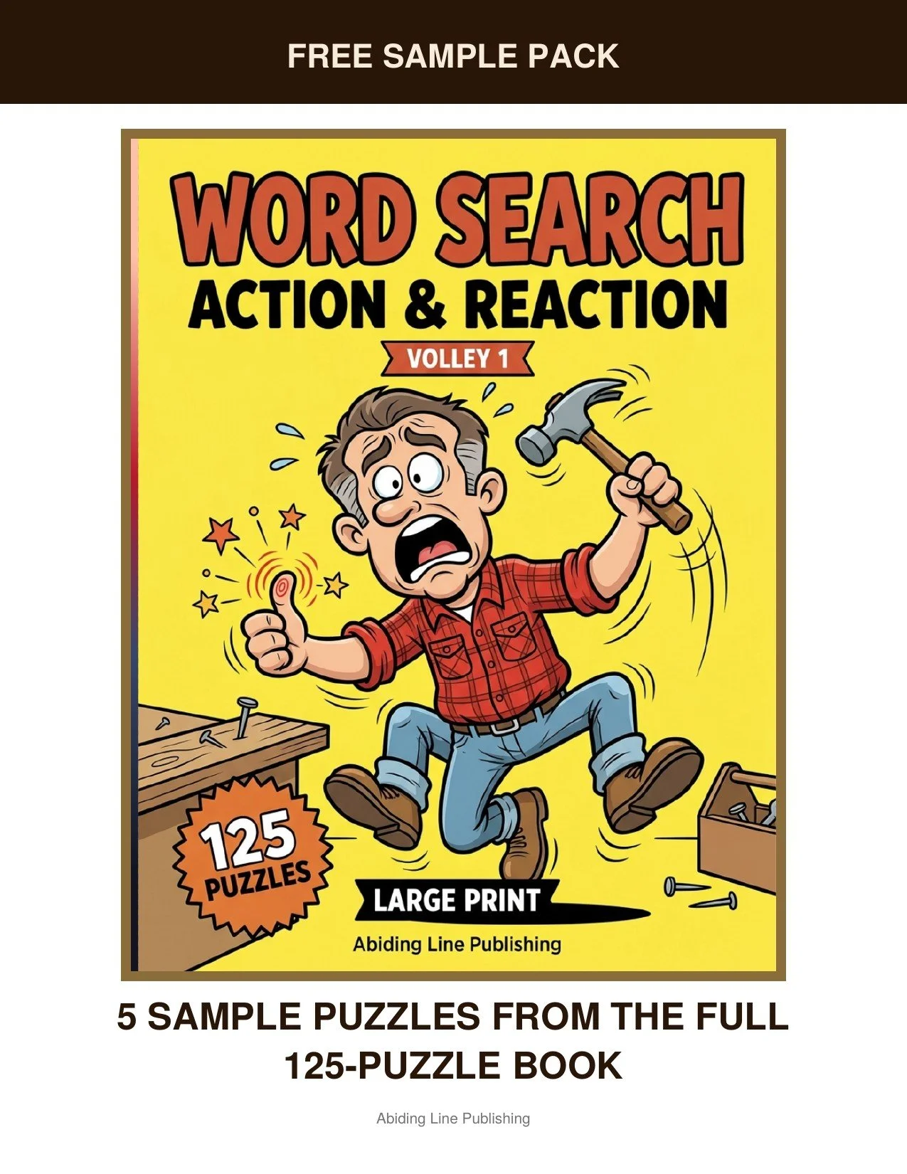 Action & Reaction — Volley 1
For Everyday Mishaps, this free sample pack brings you five real puzzles pulled straight from the pages of the full book. The type is large and the layout is uncluttered, the same large-print standard used throughout the 