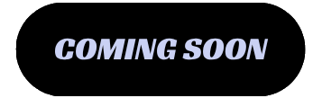 Black background with light purple text saying 'Coming Soon'