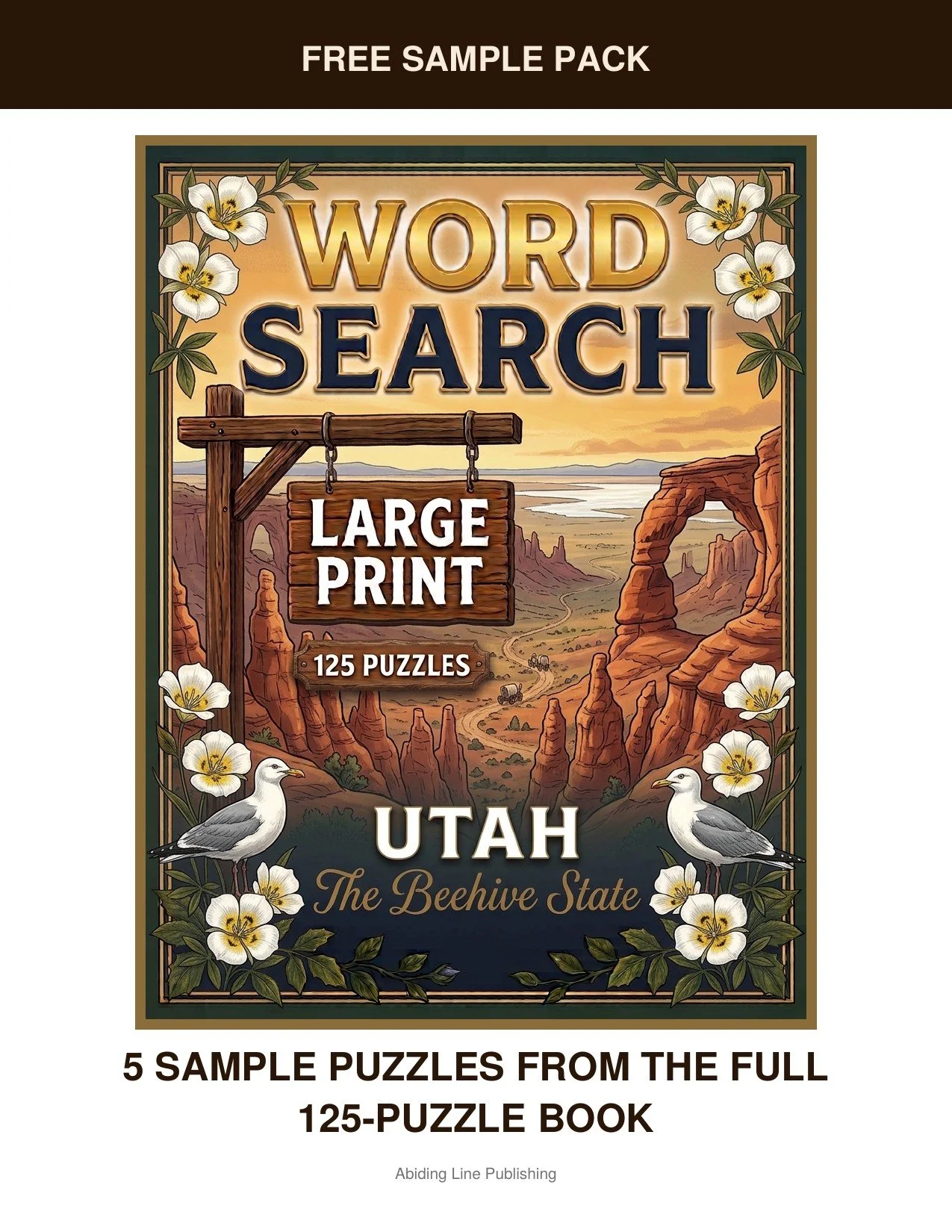 Utah
Before you commit to the whole book, this free sample pack lets you try it firsthand: five real puzzles inspired by red rock canyons, natural arches, and desert sunsets, pulled straight from the pages. It's the same large-print, easy-on-the-eyes