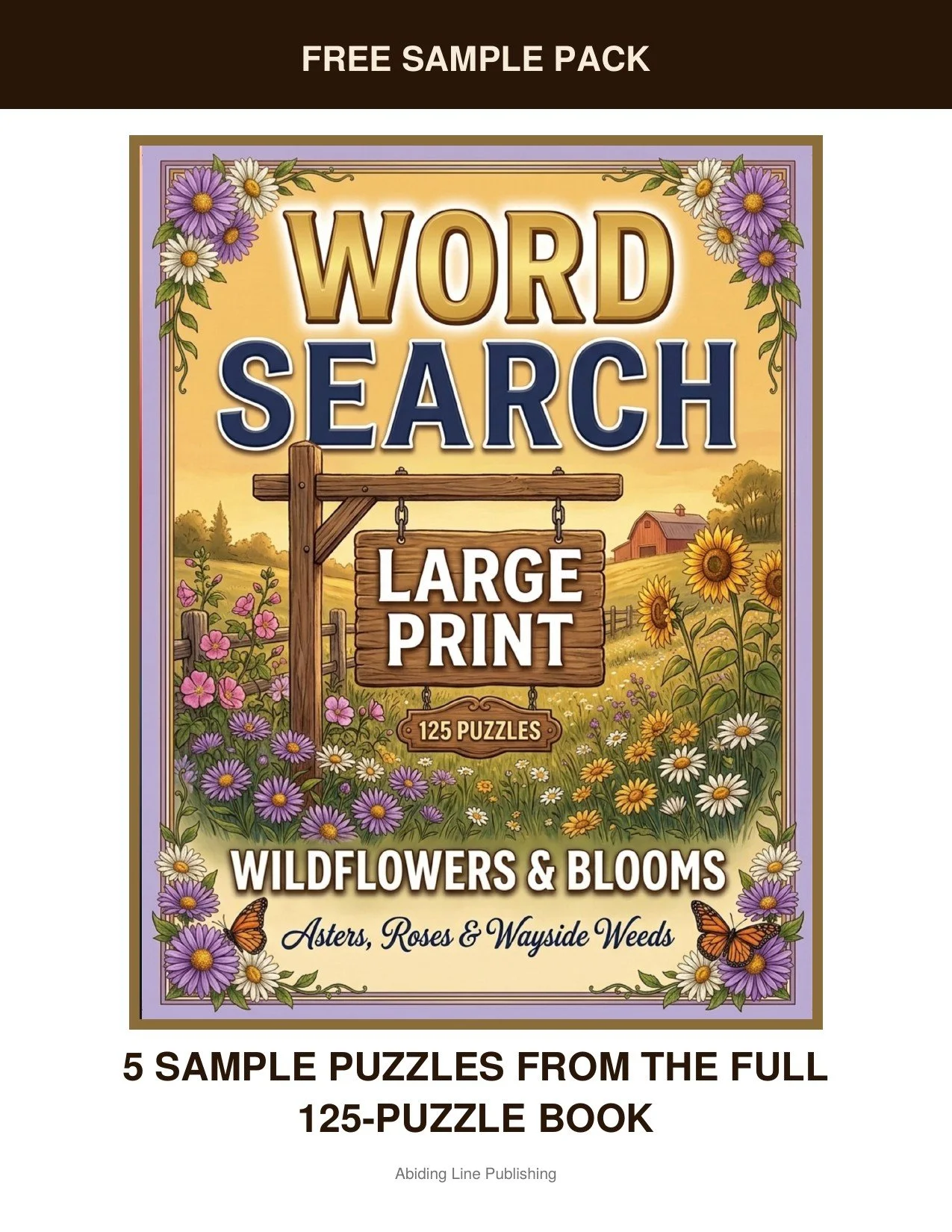 Wildflowers & Blooms
Curious what's inside? This free sample pack hands you five real puzzles inspired by asters, roses, and wayside weeds, taken straight from the pages of the full book. It's the same large-print, easy-on-the-eyes format used in the