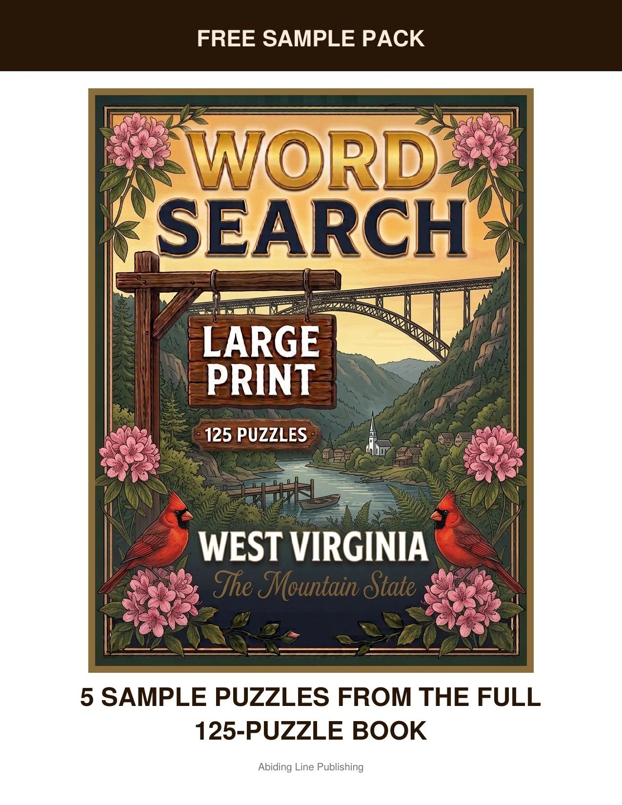 West Virginia
Across the Mountain State: five real puzzles from that world are yours free in this sample pack, pulled straight from the pages of the full book. It's the same large-print, easy-on-the-eyes format used in the full book — no surprises, j
