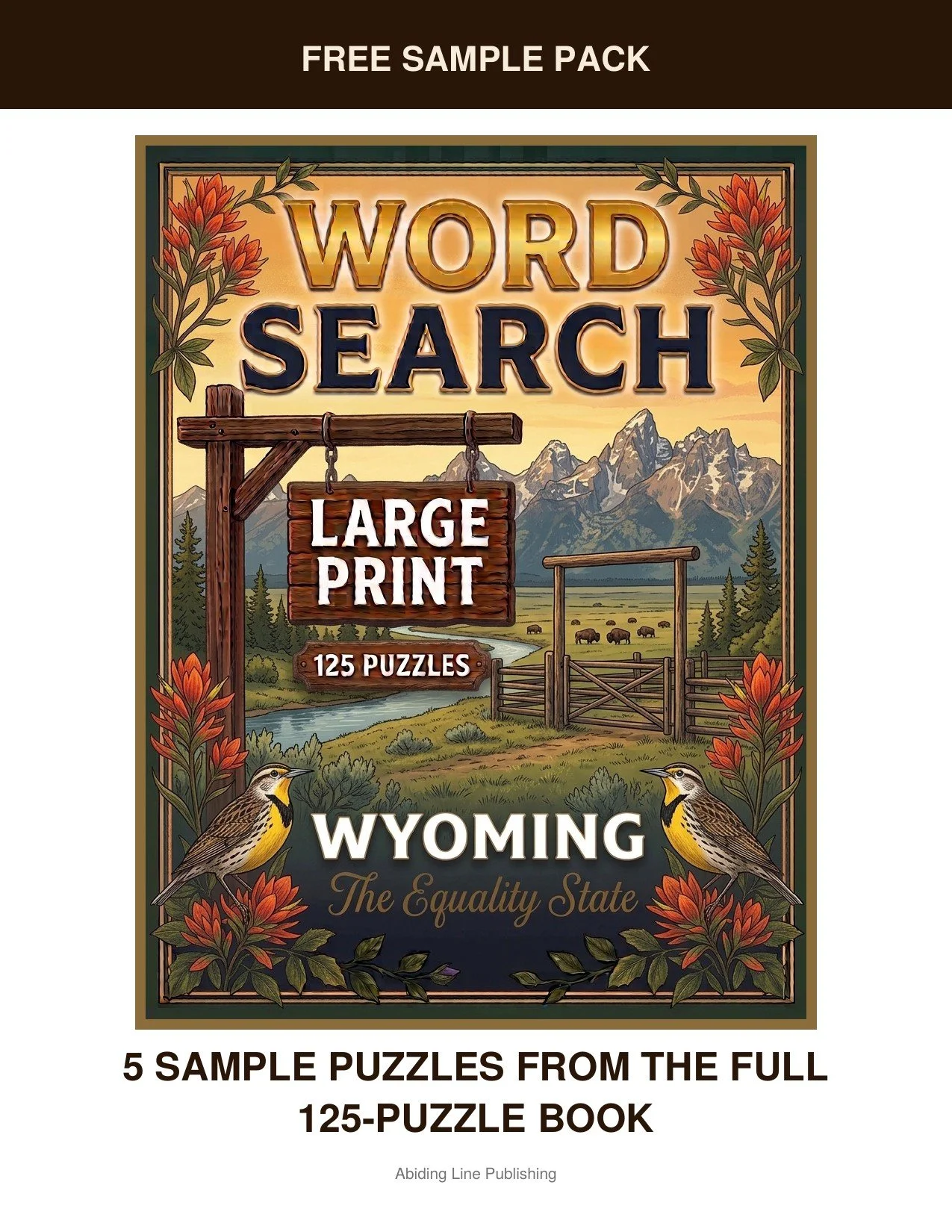 Wyoming
Before you commit to the whole book, this free sample pack lets you try it firsthand: five real puzzles inspired by jagged peaks, open range, and geyser country, pulled straight from the pages. Printed large and clear, just like every puzzle 