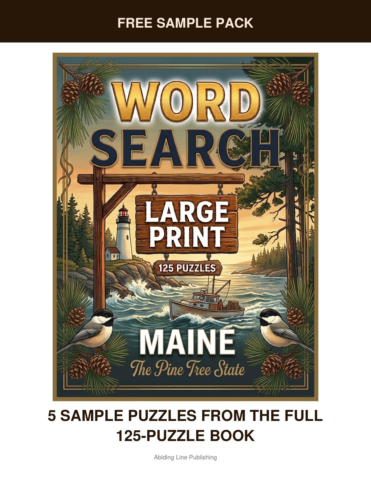 Maine
Along the Pine Tree Coast, this free sample pack brings you five real puzzles pulled straight from the pages of the full book. The type is large and the layout is uncluttered, the same large-print standard used throughout the full book. Enjoy t