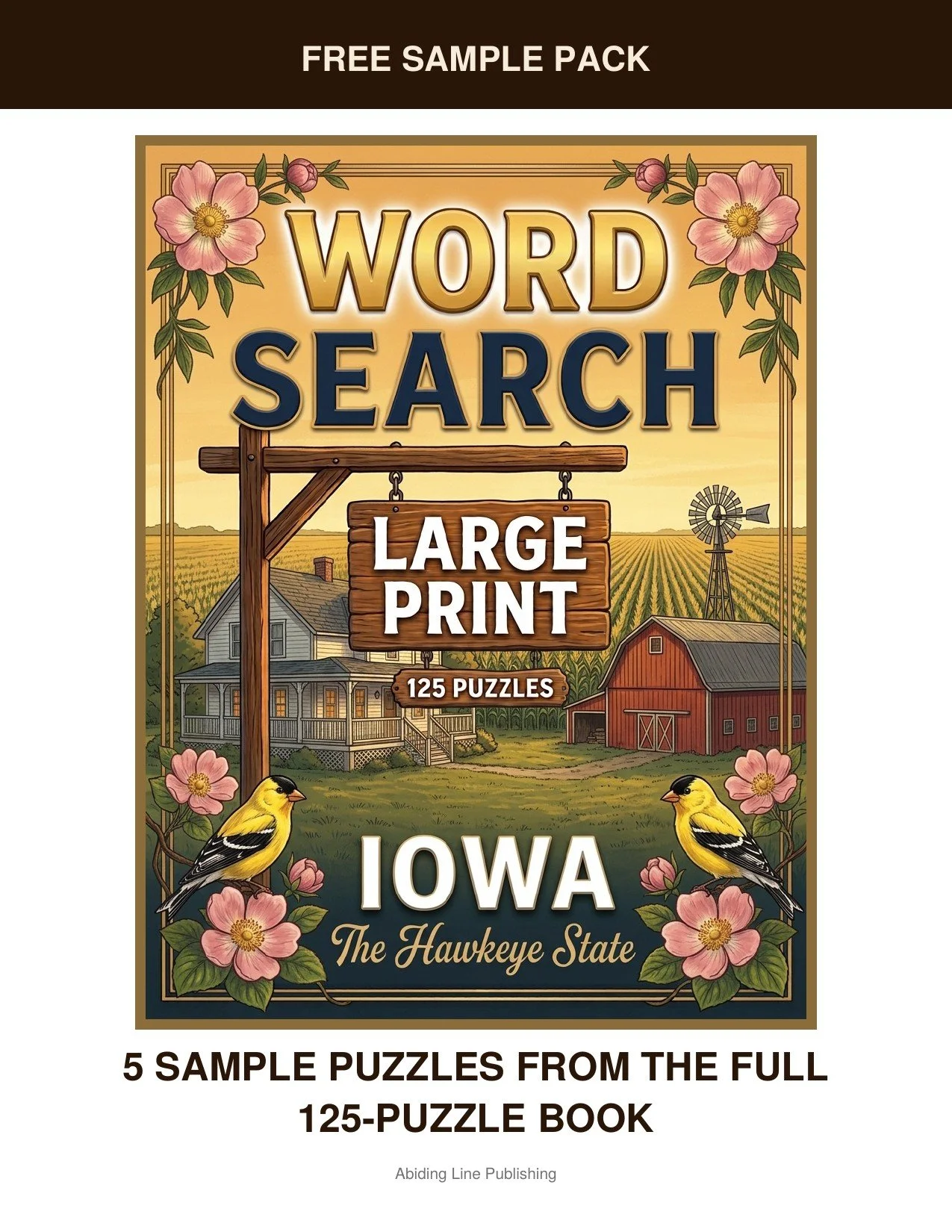 Iowa
Windmills, farmland, and blooming orchards. That's the world waiting inside this free sample pack — five real puzzles pulled straight from the pages of the full book. The type is large and the layout is uncluttered, the same large-print standard