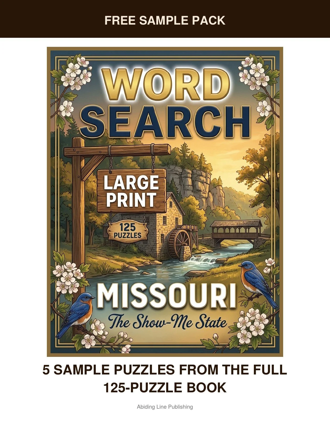 Missouri
Through the Show-Me State, this free sample pack brings you five real puzzles pulled straight from the pages of the full book. Every puzzle is set in the same large-print type as the full book, so you can see for yourself how easy it is on t
