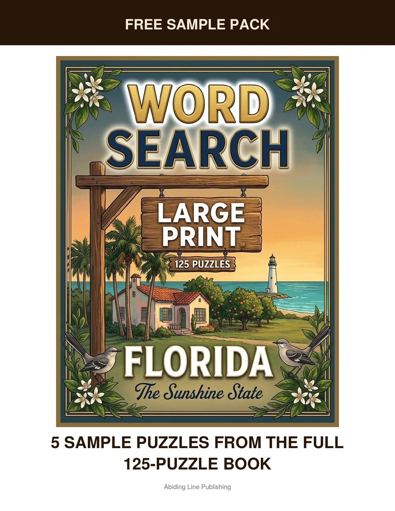 Florida
Palm trees, warm shores, and easy afternoons. That's the world waiting inside this free sample pack — five real puzzles pulled straight from the pages of the full book. Every puzzle is set in the same large-print type as the full book, so you