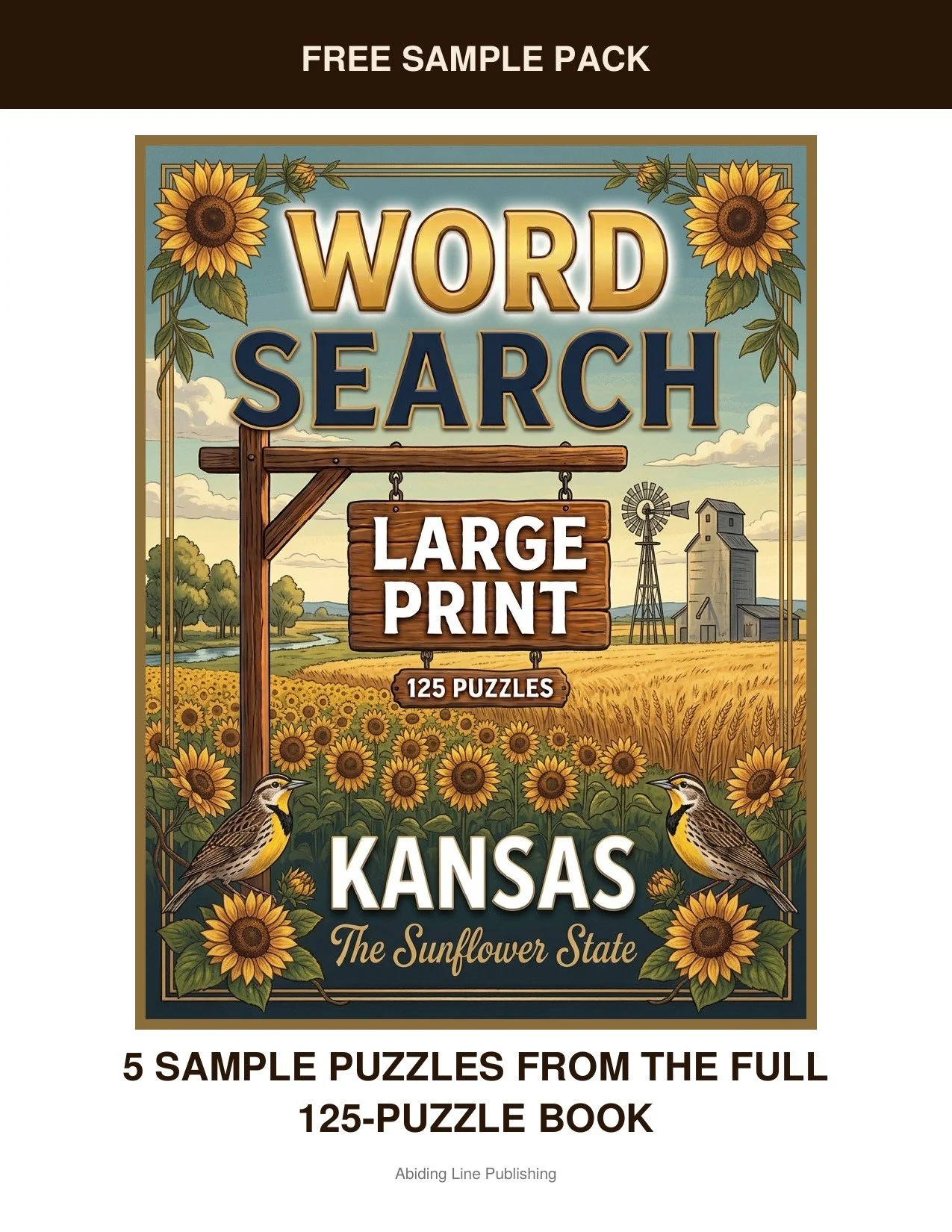 Kansas
Curious what's inside? This free sample pack hands you five real puzzles inspired by golden sunflower fields, windmills, and wide-open prairie, taken straight from the pages of the full book. It's the same large-print, easy-on-the-eyes format 