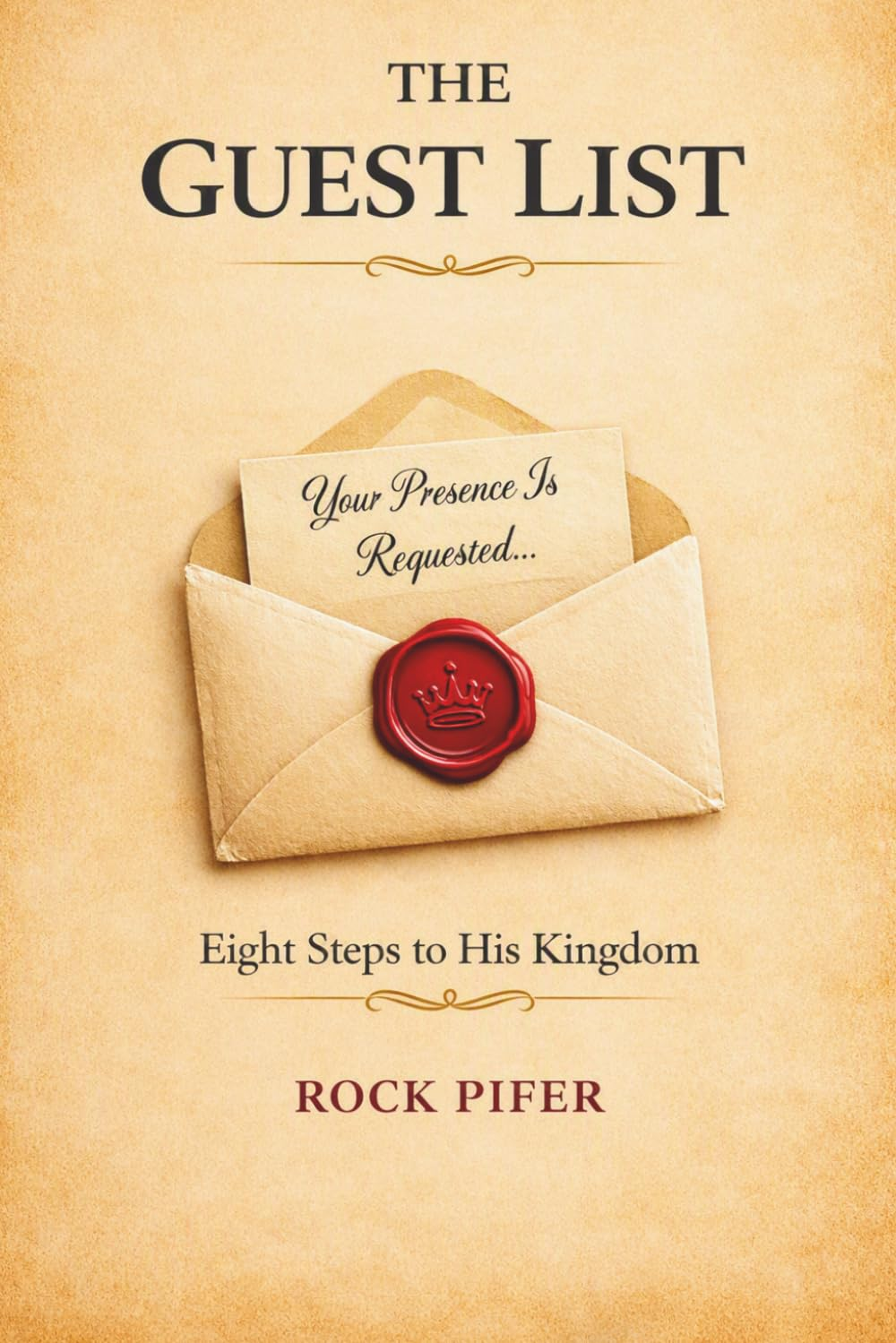 Book cover titled "The Guest List" by Rock Pifer. Features an envelope with a red wax seal and a note saying "Your Presence Is Requested..." on textured beige background.
