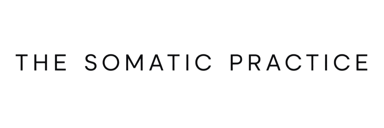THE SOMATIC PRACTICE