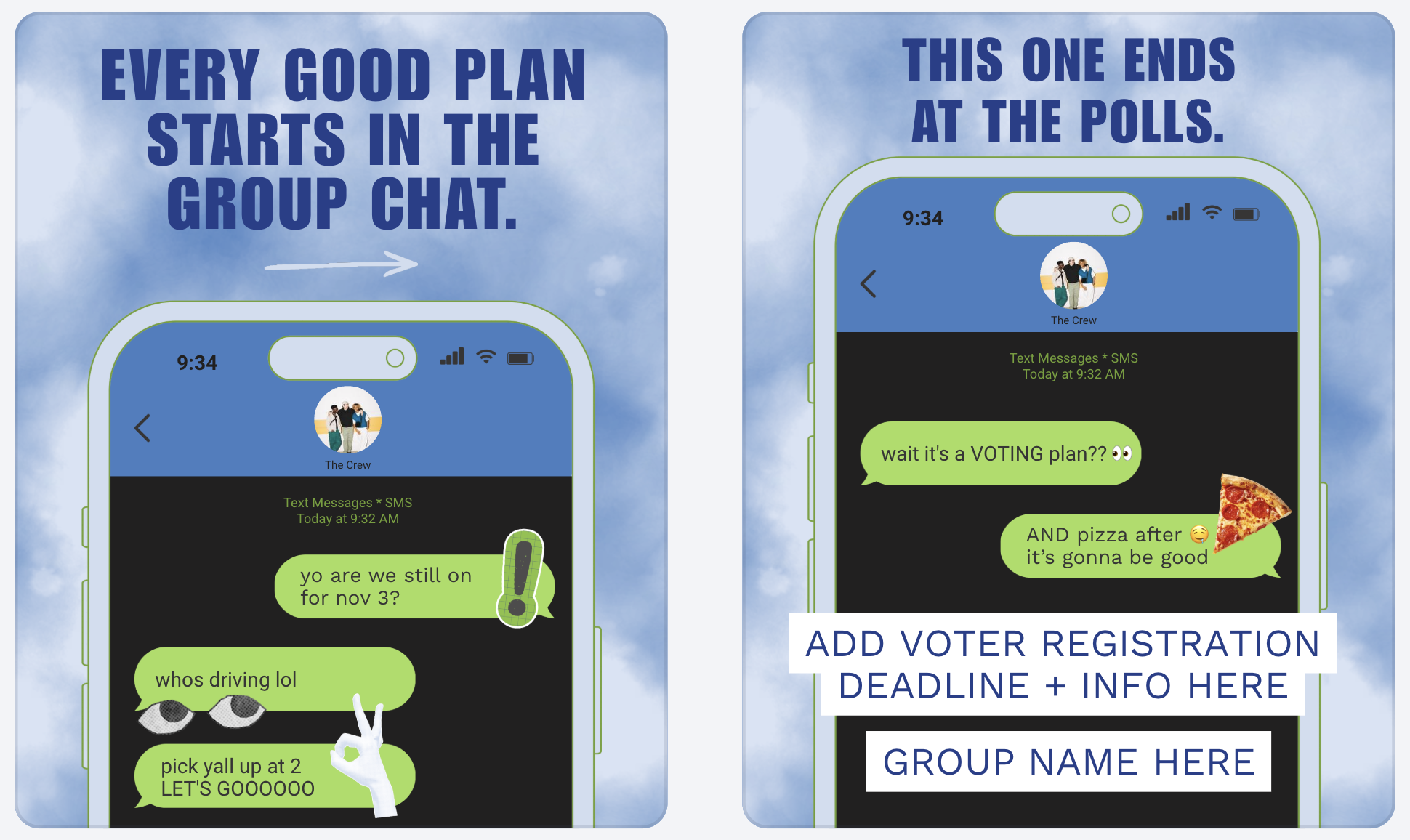Reads: Every Good Plan Starts in the Group Chat above a phone screen with a familiar exchange: you are we still on for nov 3? who's driving lol pick y'all up at 2.