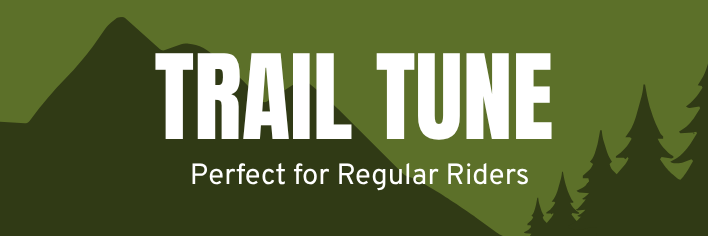 Green outdoor-themed banner with the text "TRAIL TUNE" and "Perfect for Regular Riders" along with silhouettes of mountains and pine trees.
