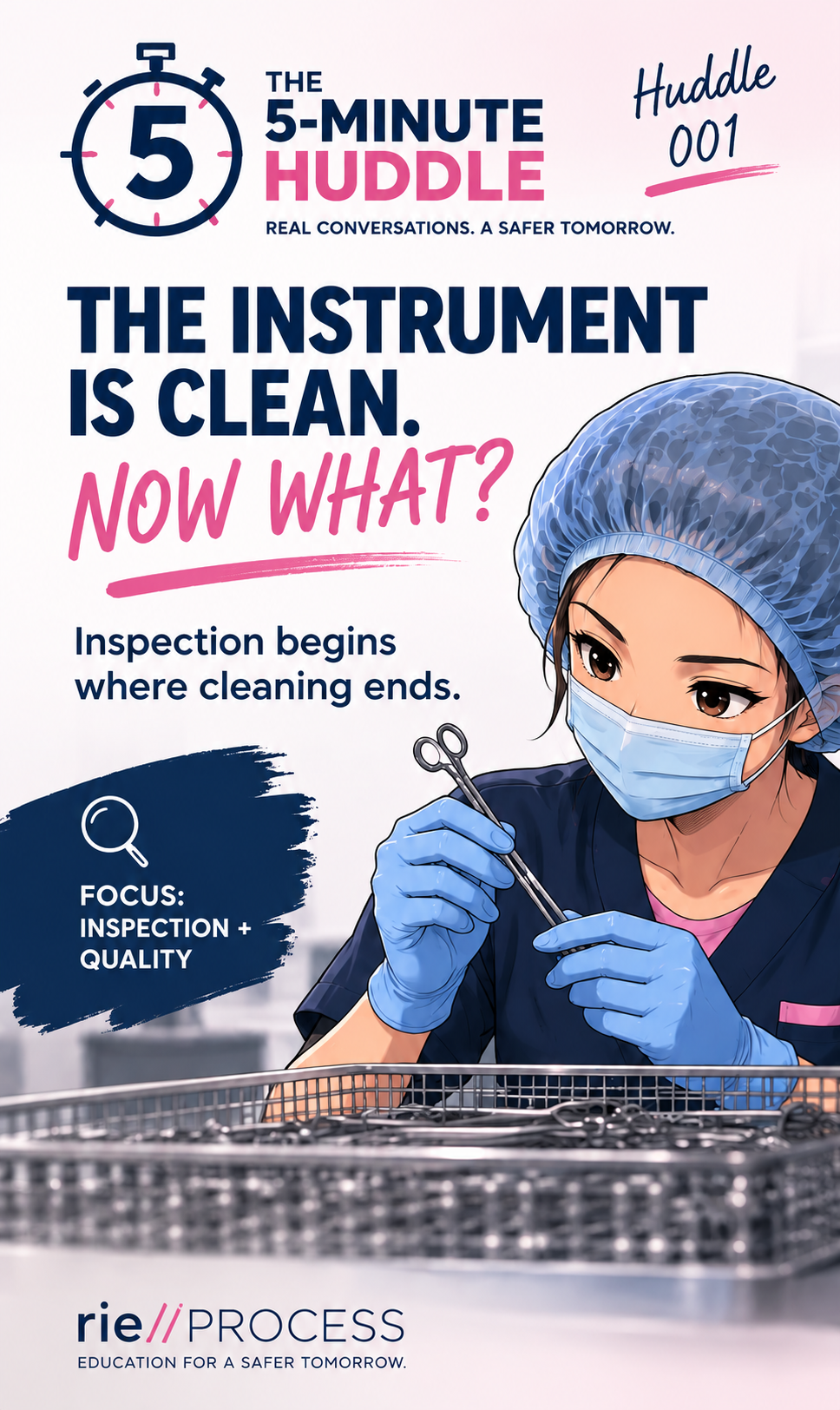 Poster about the 5-minute huddle process in a clinical or laboratory setting. It features a female worker in a hairnet, face mask, and gloves, inspecting surgical instruments with a mention of focus on inspection and quality.