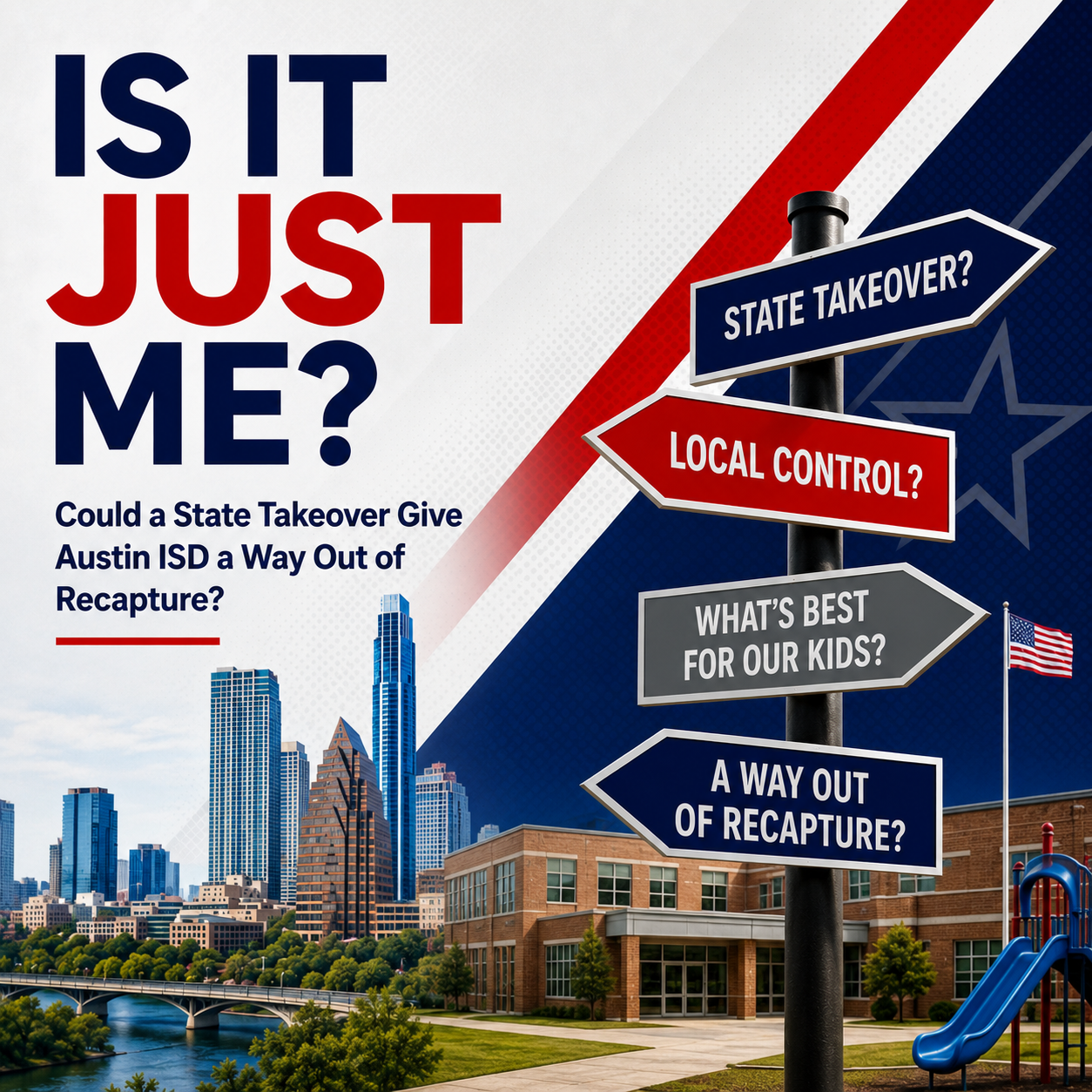 Is It Just Me?: Could a State Takeover Give Austin ISD a Way Out of Recapture?