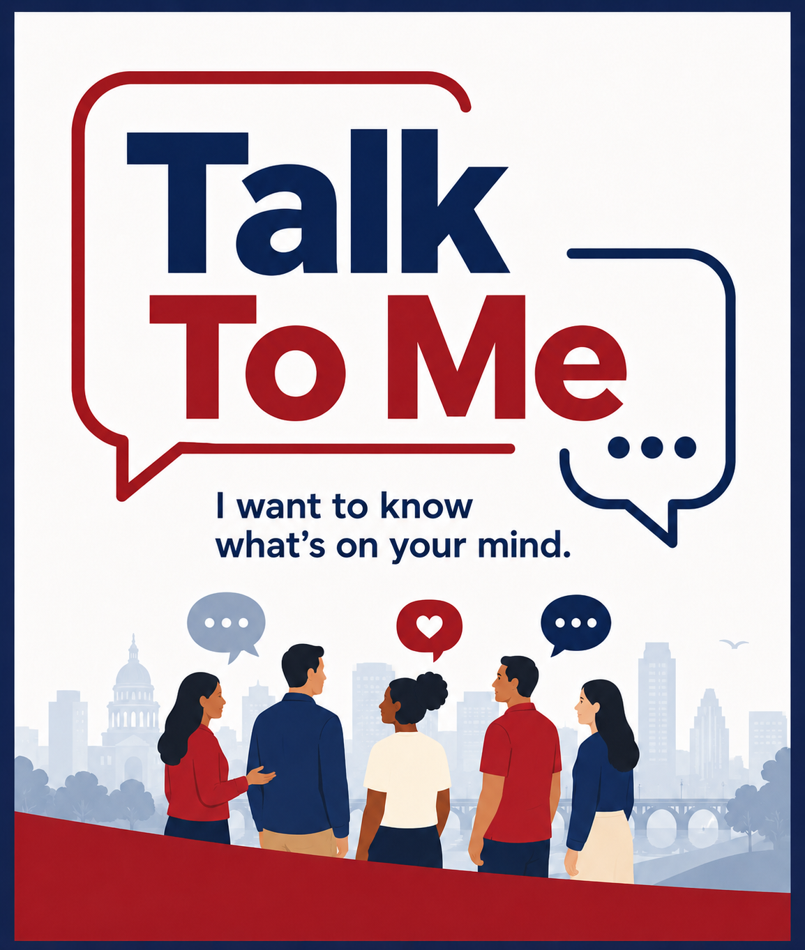 A poster with the words 'Talk To Me' in large, bold letters, and a message saying 'I want to know what’s on your mind.' below. The background has a city skyline silhouette, with five people engaged in conversation, with speech bubbles above them.