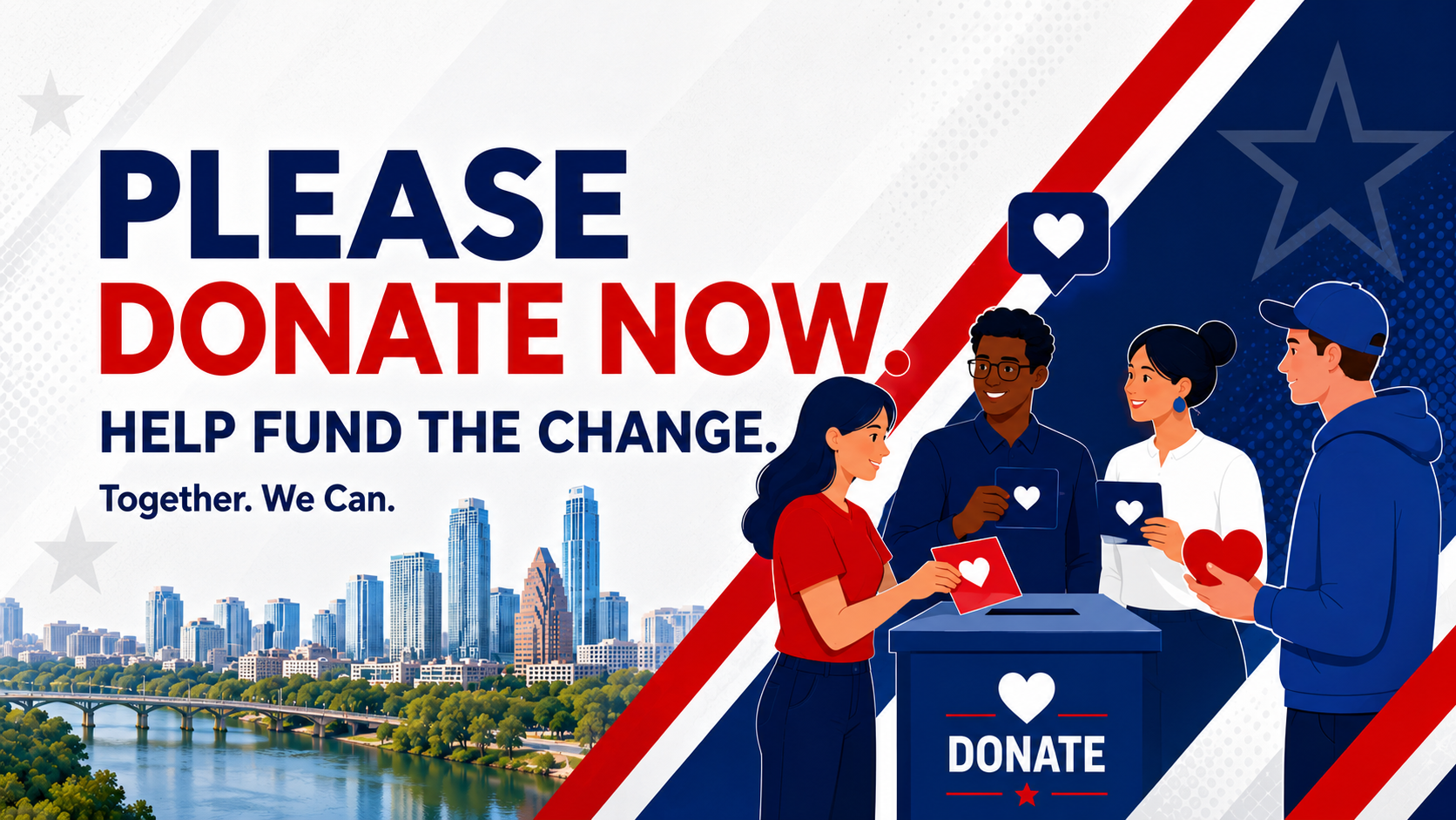 A city skyline with tall buildings and a river in the foreground. An illustrated poster with a patriotic theme urging donations for a cause, featuring diverse people with smartphones and a donation box.
