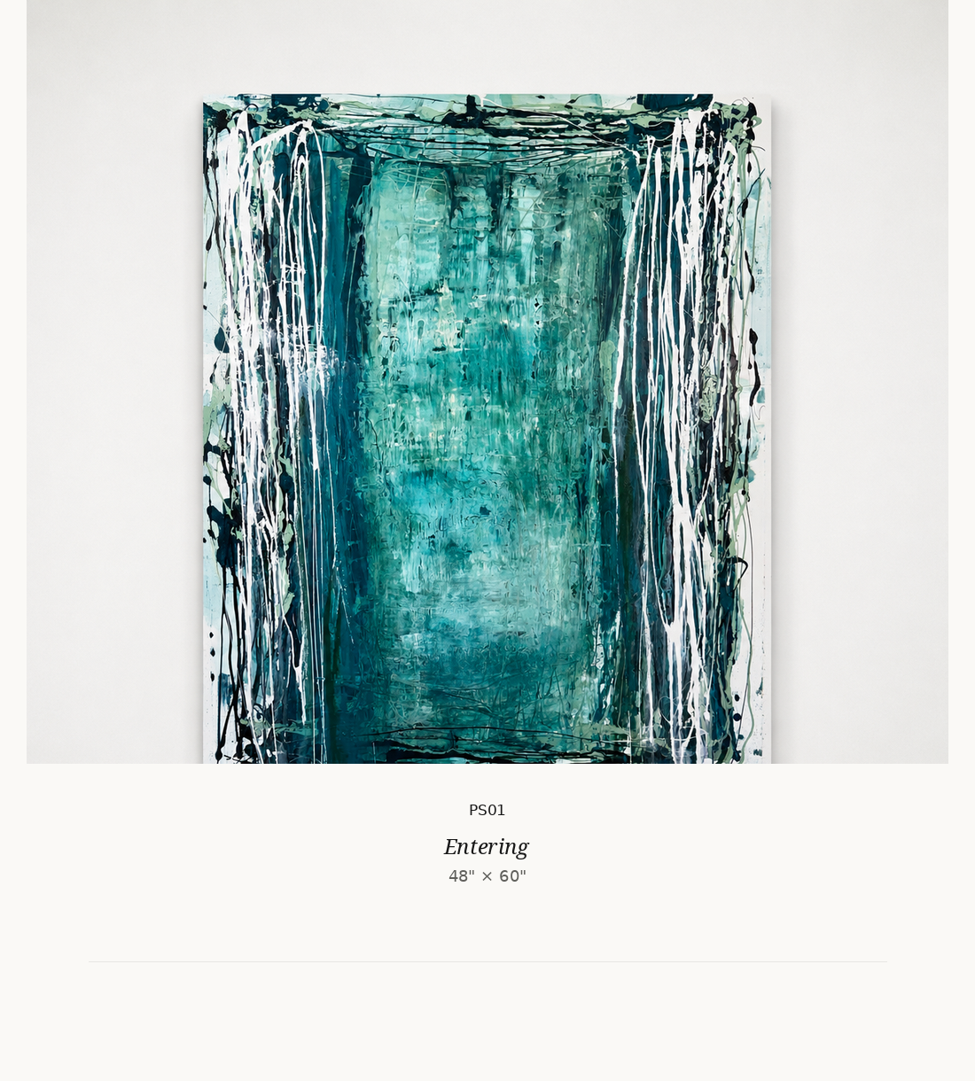 Abstract painting titled 'Entering' with shades of blue and teal, featuring white and black drips along the sides.