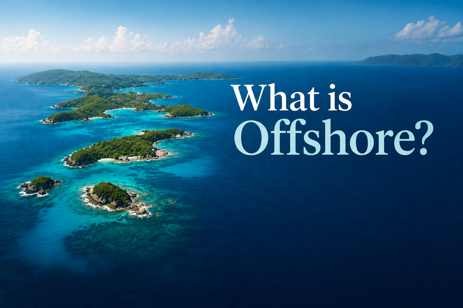 What is Offshore?