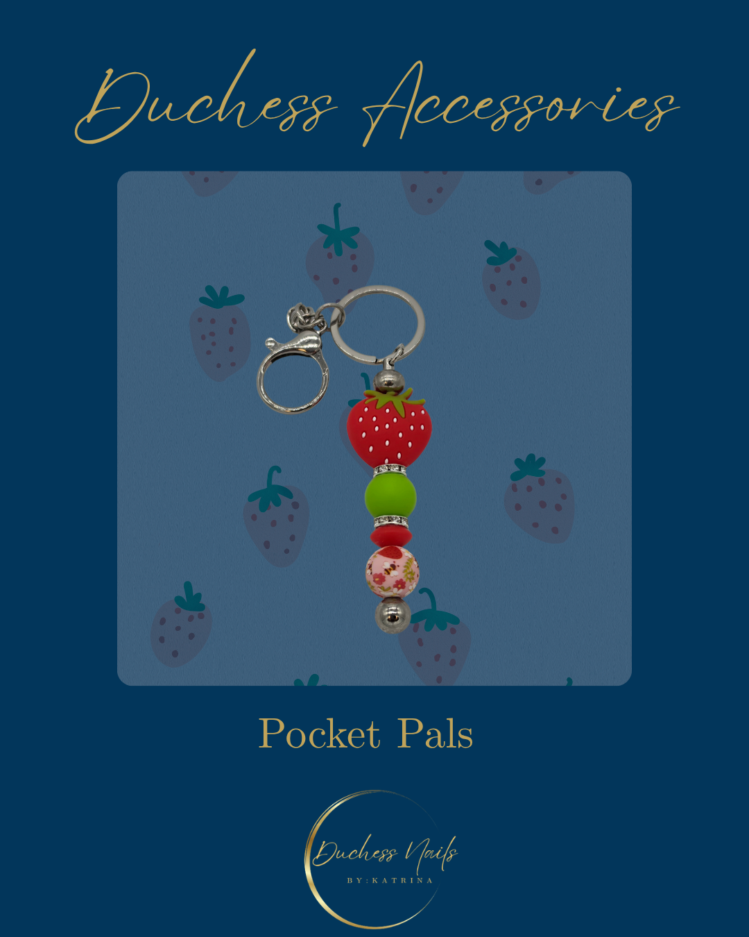 Keychain featuring a strawberry charm and various beads, on a background with strawberry prints, labeled 'Duchess Accessories Pocket Pals'.