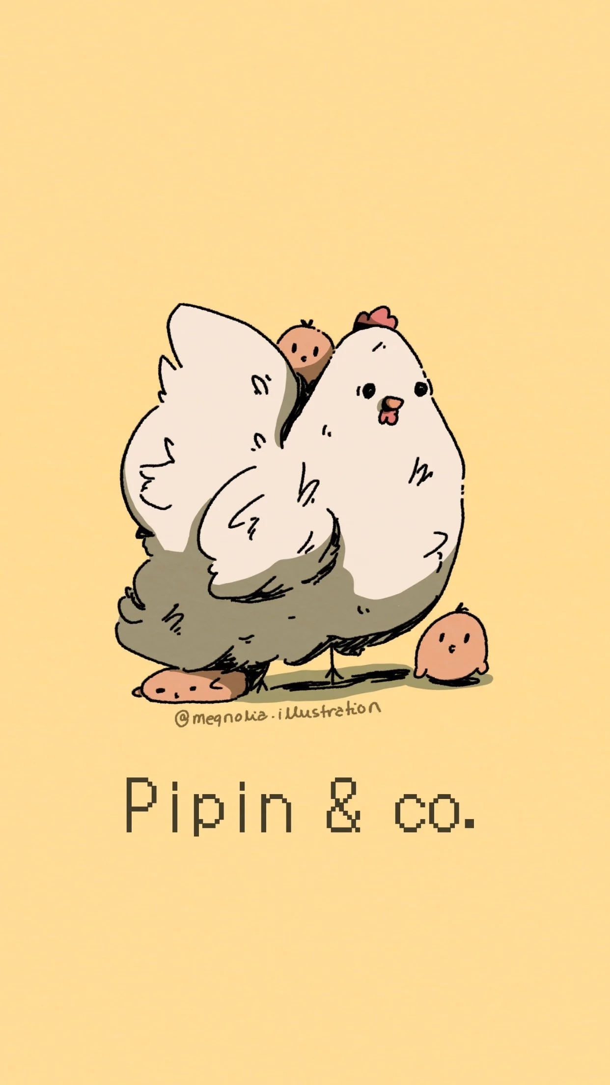 A cute cartoon illustration of a group of chickens, with one large white chicken in the center, surrounded by smaller chickens, on a yellow background. The image includes the text '@megnotia.illustration' and 'Pilin & co.'