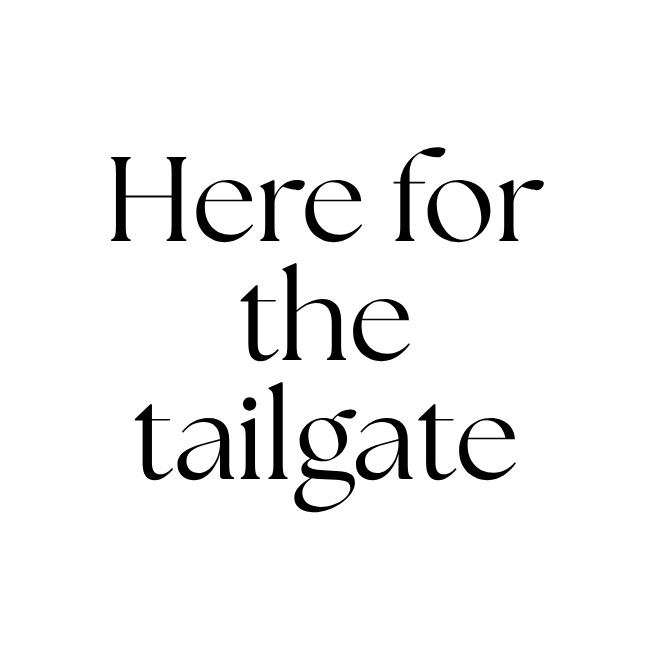 Here For The Tailgate Pin