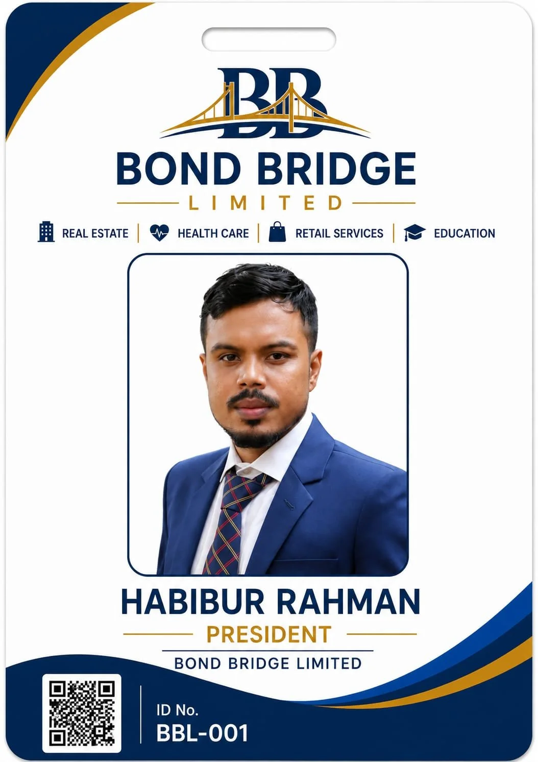 Business ID badge for Habibur Rahman, President of Bond Bridge Limited, featuring his photograph, company logo with bridge graphic, and icons representing real estate, health care, retail services, and education.