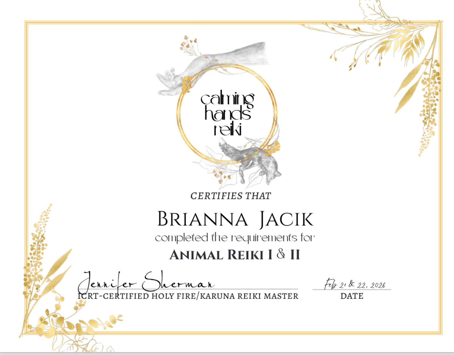 Certificate of completion for Animal Reiki I & II awarded to Brianna Jacik, issued by Calming Hands Reiki, with gold floral decorations and a black and white illustration of animals and leaves.
