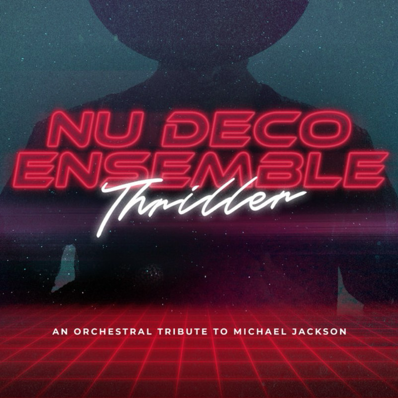 Album cover titled 'Nu Deco Ensemble Thriller,' featuring neon-style text and a silhouette of a person with a dark background and grid pattern.