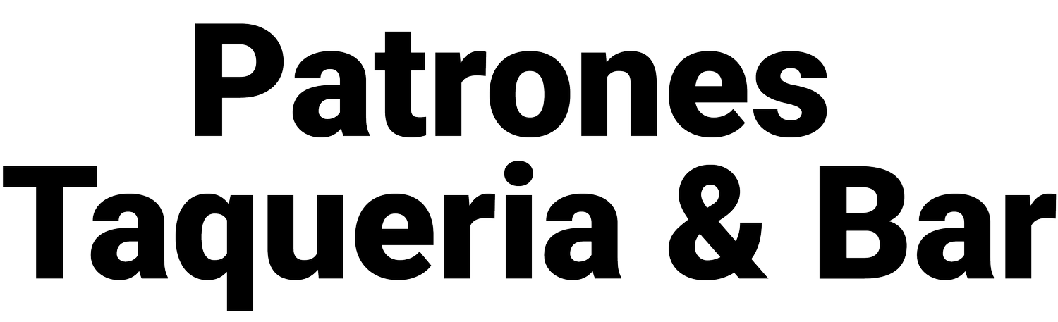 Patrones Taqueria &amp; Bar