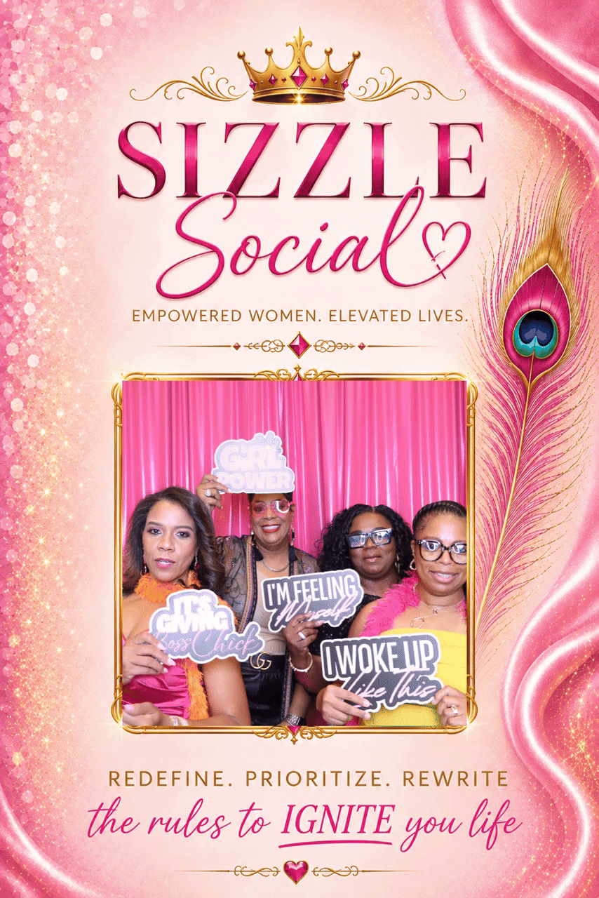Promotional flyer for Sizzle Social featuring four women posing with signs in front of a pink backdrop. The flyer has gold and pink decorative elements, a crown, and peacock feather design. The text highlights themes of empowerment, priorities, and r