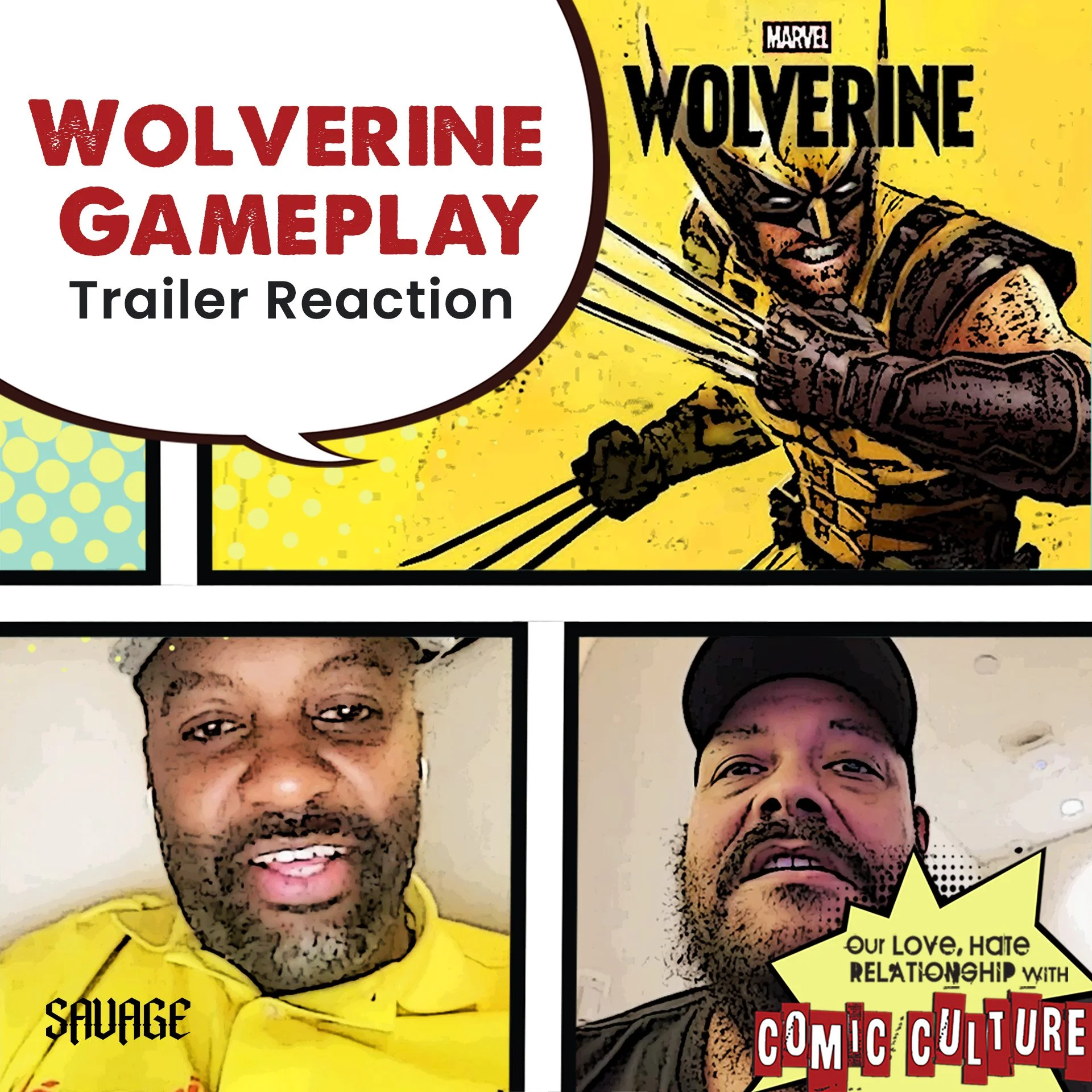 BONUS EPISODE: Our Reaction to the WOLVERINE Gameplay Trailer (Extended Cut)