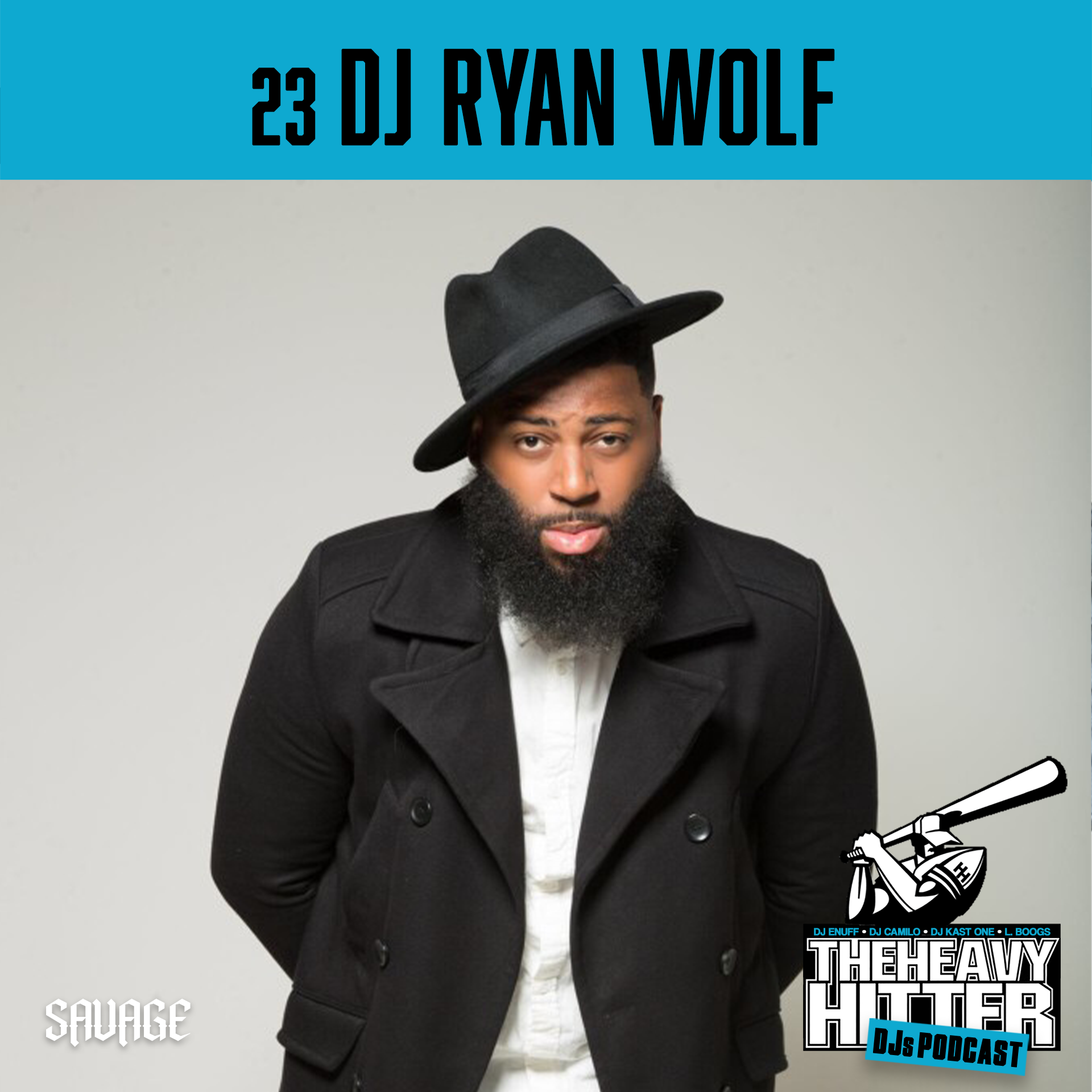 23 DJ Ryan Wolf: The Beard Got The Last Word
