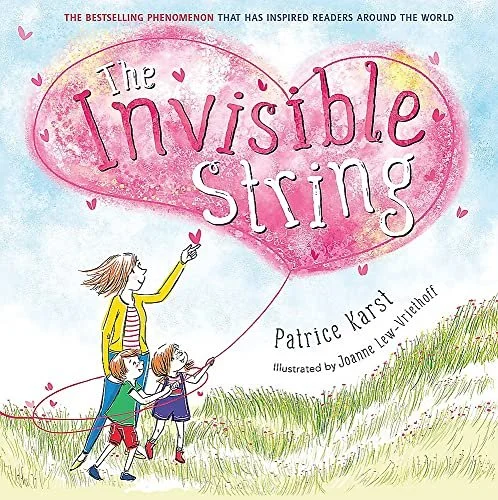 Book cover of "The Invisible String" by Patrice Karst, illustrated by Joanne Lew-Vrieling, featuring a woman and two children holding a string connected to a large pink heart-shaped balloon, with a grassy landscape and small hearts.